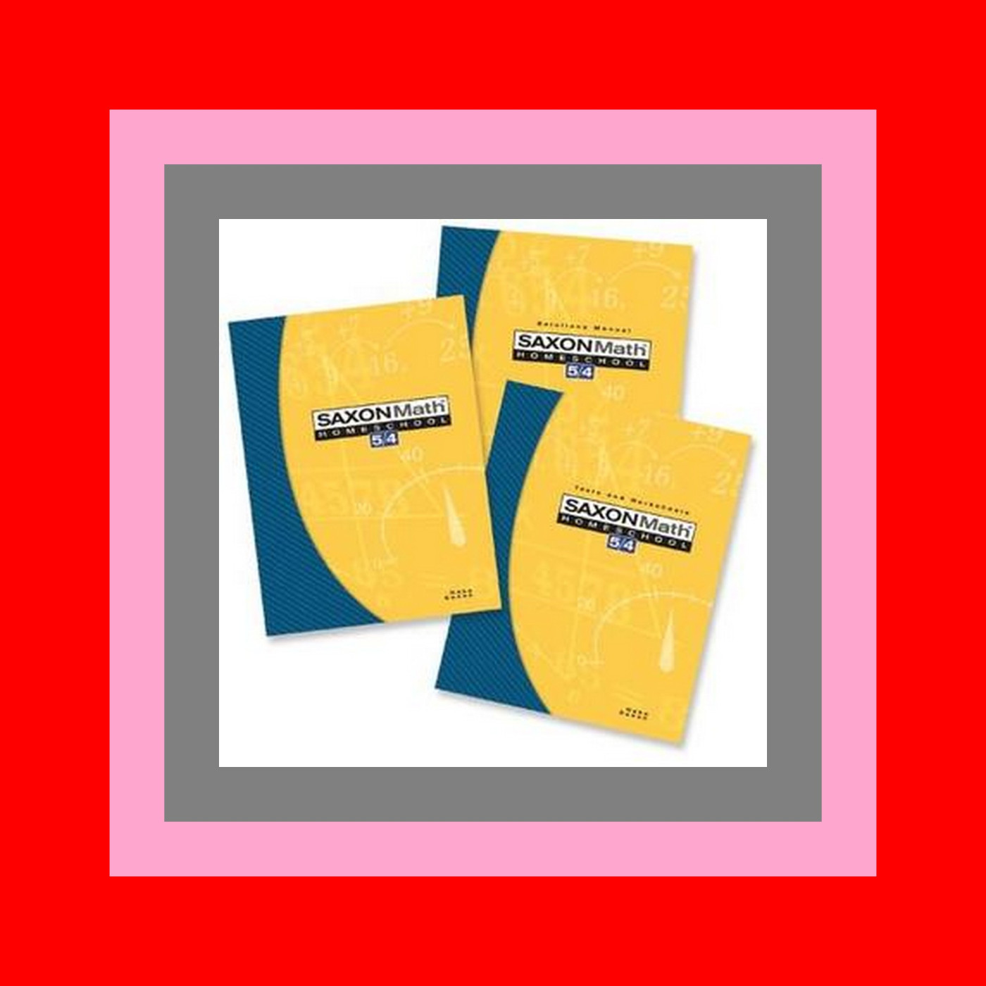 Free [download] [epub]^^ Saxon Math 54 Homeschool Complete Kit 3rd Edition NEW!