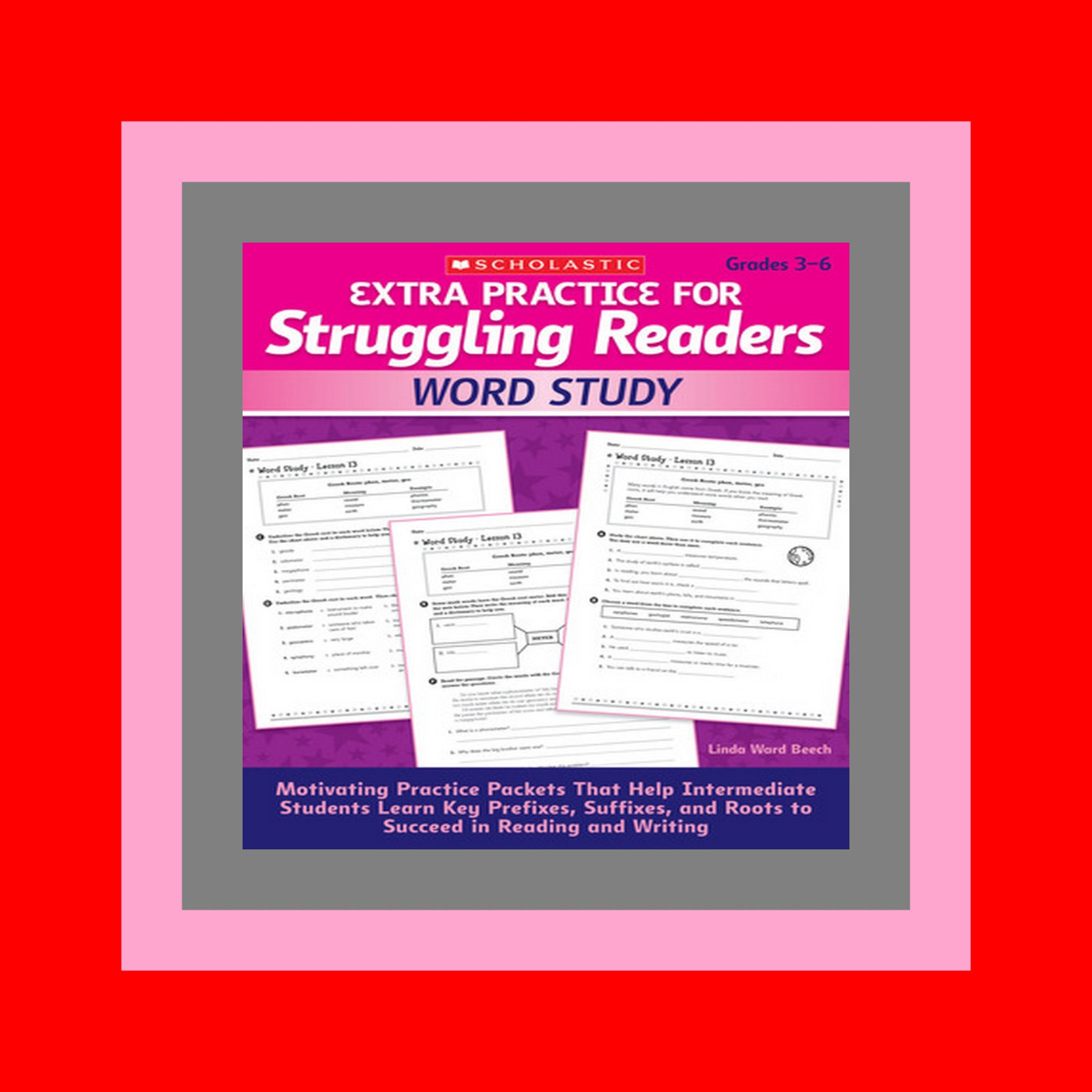 READDOWNLOAD@# Extra Practice for Struggling Readers Word Study Motivating Practice Packets That Help Intermediate Students Learn Key Prefixes  Suffixes  and Roots to Succeed in Reading and Writing New books
