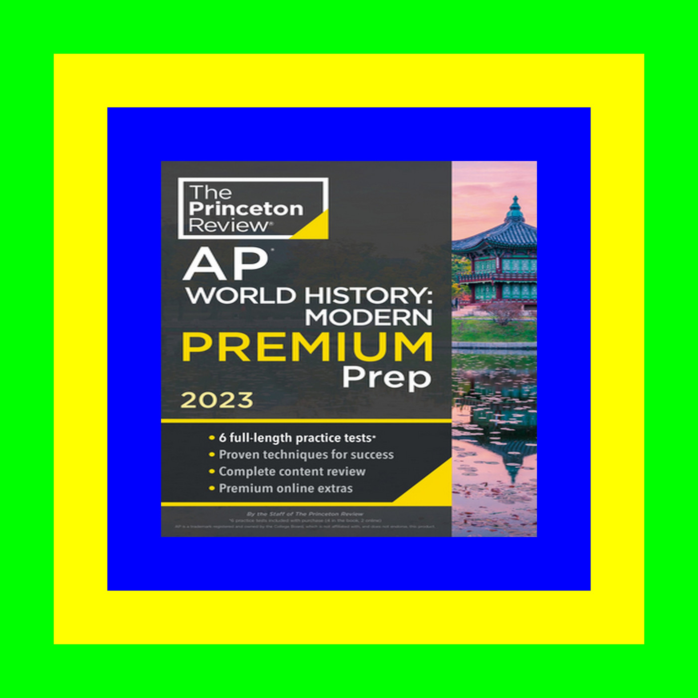 Download Free Pdf Books Princeton Review AP World History: Modern Premium Prep, 2023: 6 Practice Tests + Complete Content Review + Strategies & Techniques (College Test Preparation) (E B O O K Download^ Download Free Pdf Books Princeton Review AP World History: Modern Premium Prep, 2023: 6 Practice Tests + Complete Content Review + Strategies & Techniques (College Test Preparation) (E B O O K Download^