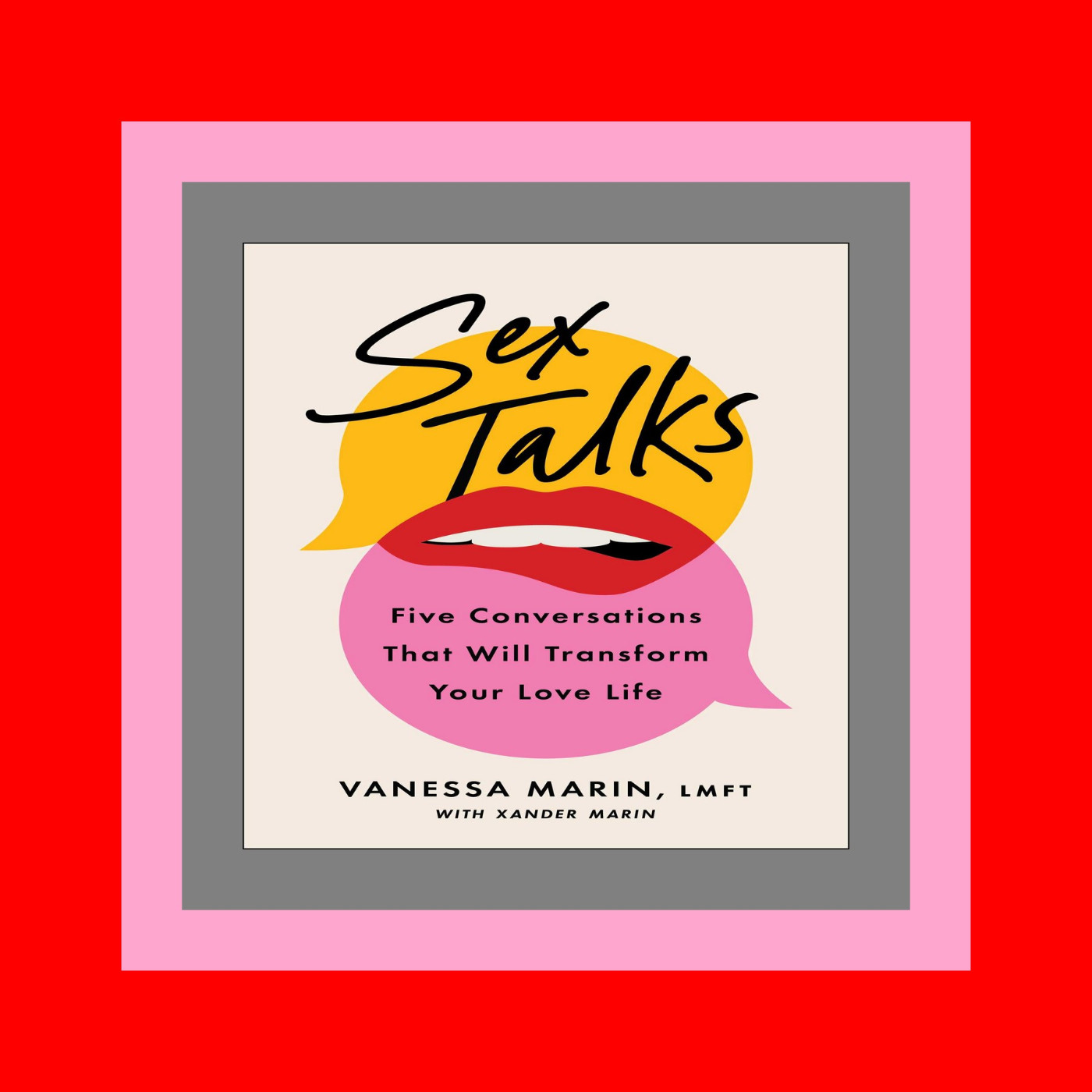 Free Download Sex Talks The Five Conversations That Will Transform Your Love Life download ebook PDF EPUB