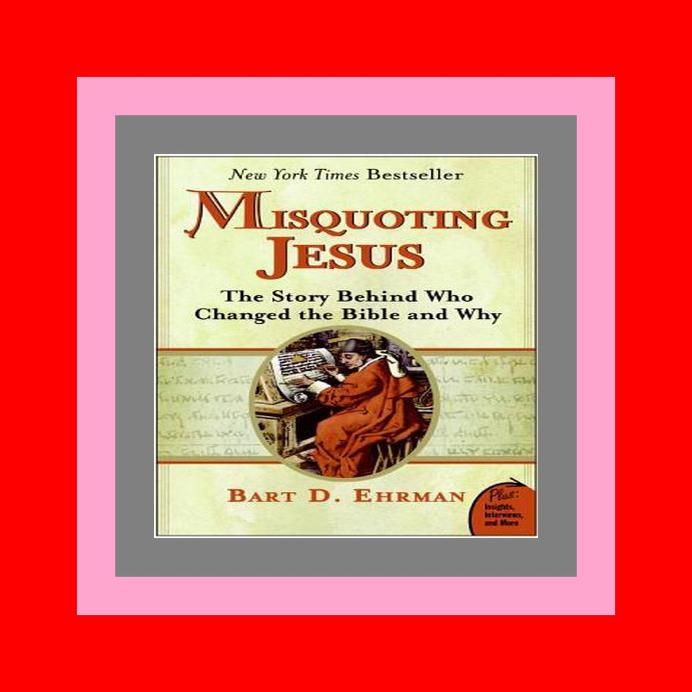 [^EPUBPDF]-Read Misquoting Jesus The Story Behind Who Changed the Bible and Why [F.R.E.E D.O.W.N.L.O.A.D R.E.A.D]