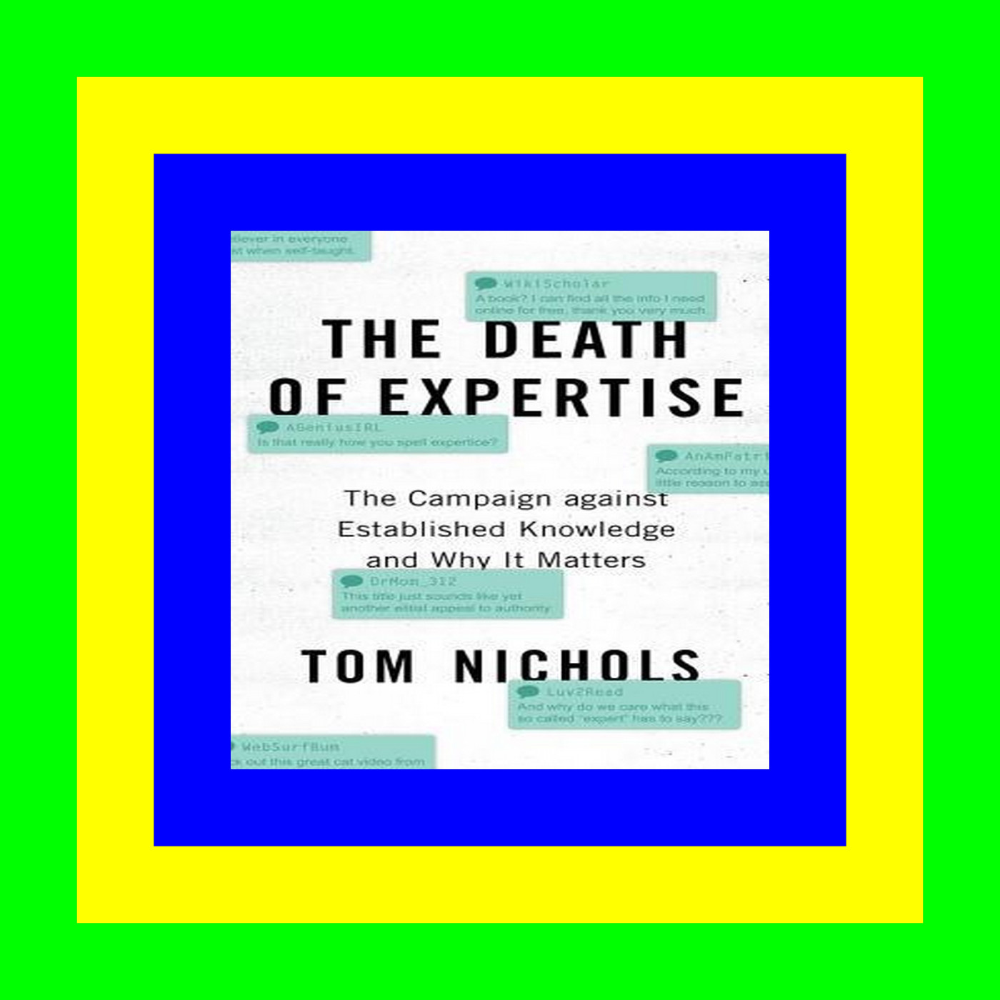 PDF Reader The Death of Expertise: The Campaign against Established Knowledge and Why it Matters Pdf Kindle Epub Mobi PDF Reader The Death of Expertise: The Campaign against Established Knowledge and Why it Matters Pdf Kindle Epub Mobi