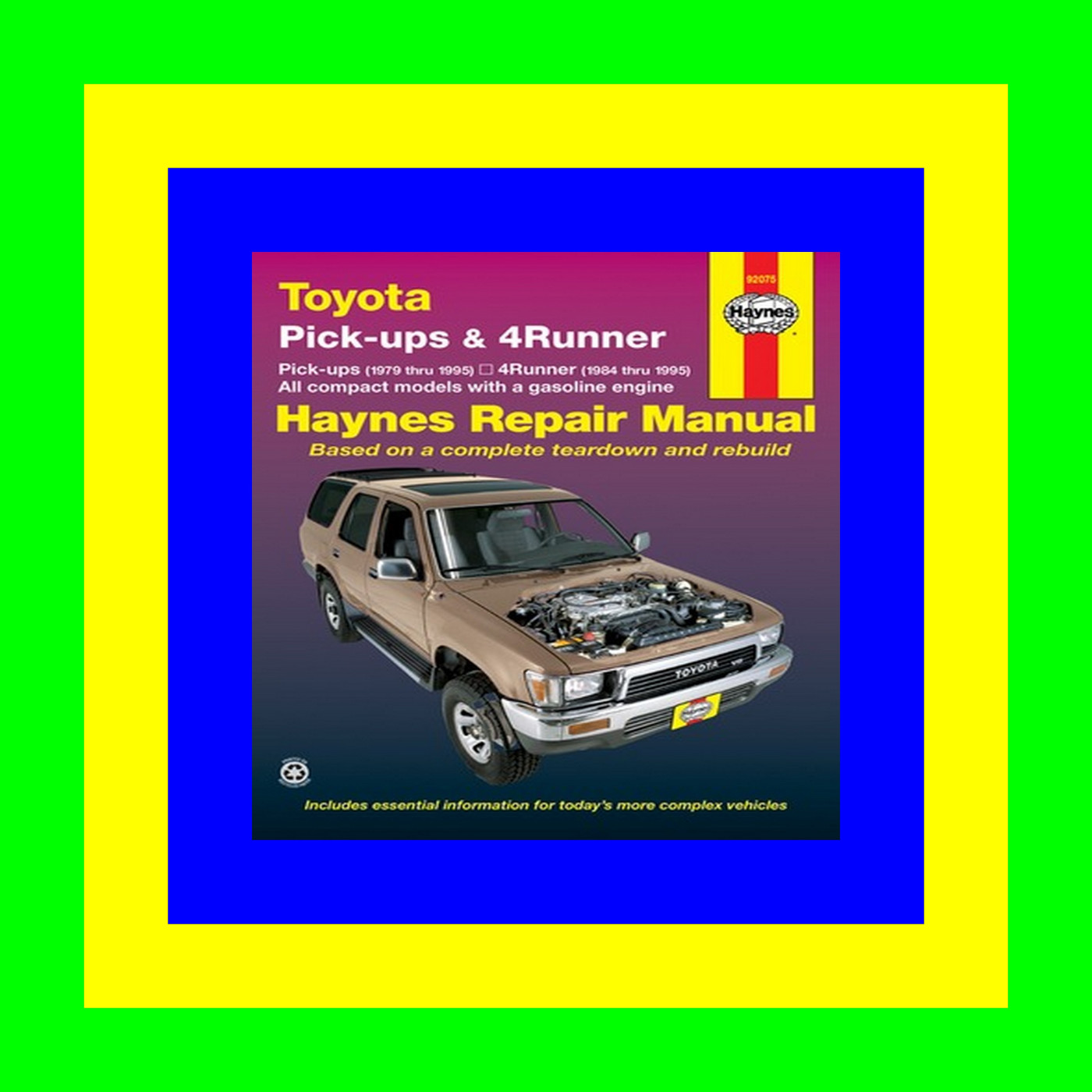 <READ> [EBOOK] Toyota Pick-ups (79-95), 4Runner (84-95) & SR5 Pick-up (79-95) Haynes Repair Manual (Does not include information specific to diesel engines, T100 or Tacoma information) (Haynes Manuals) ebook