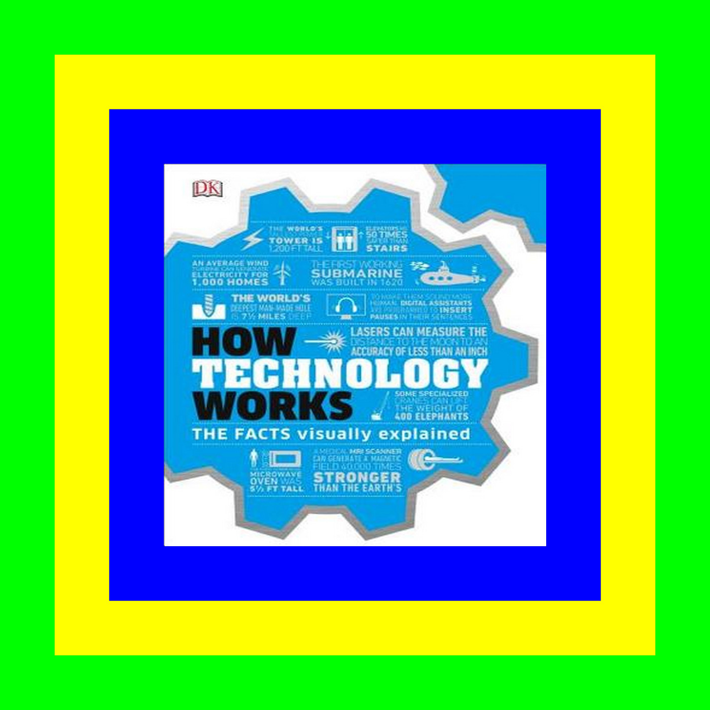 Free [epub]$$ How Technology Works: The Facts Visually Explained (DK How Stuff Works) [PDF books]