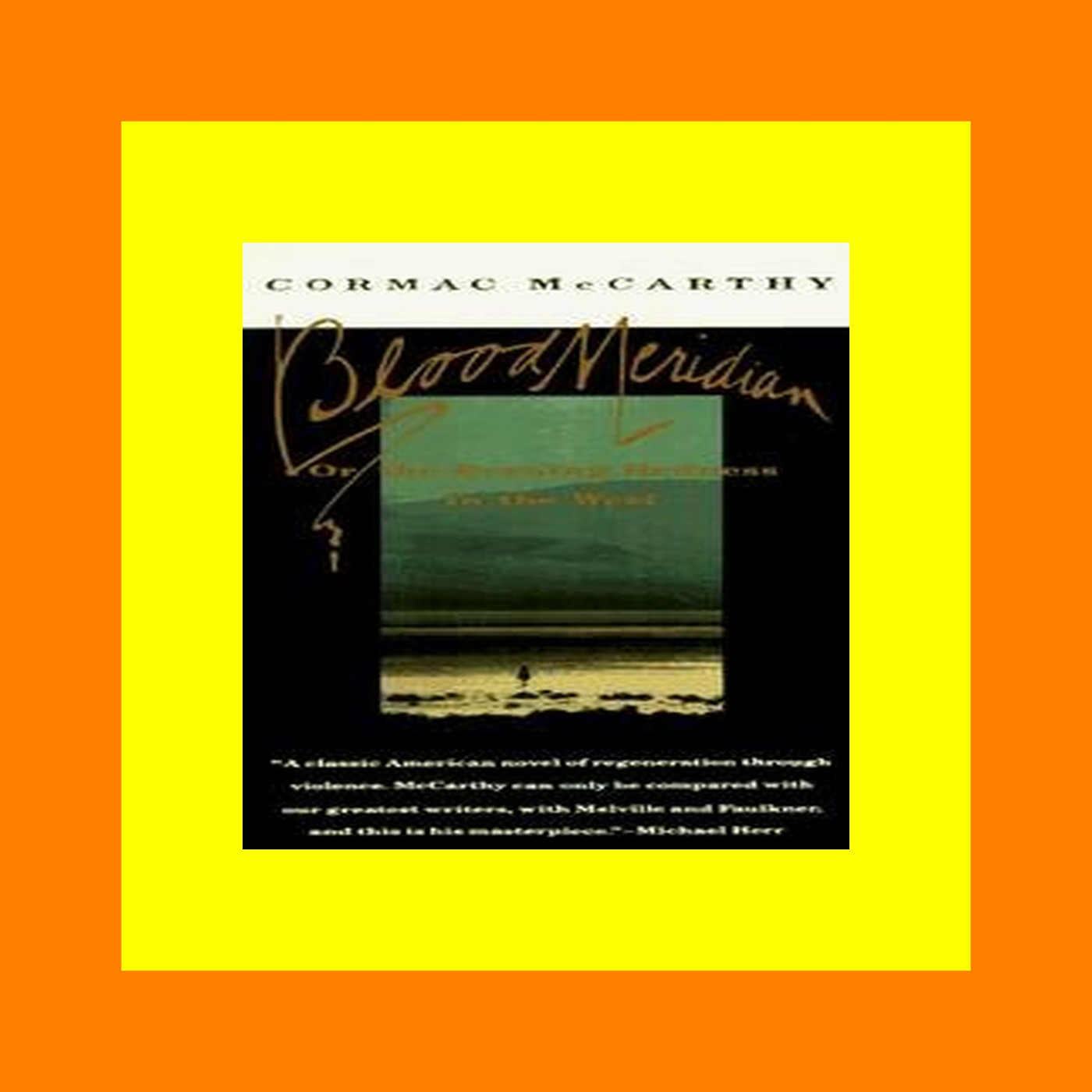 Read Online Blood Meridian Or the Evening Redness in the West PDF Full