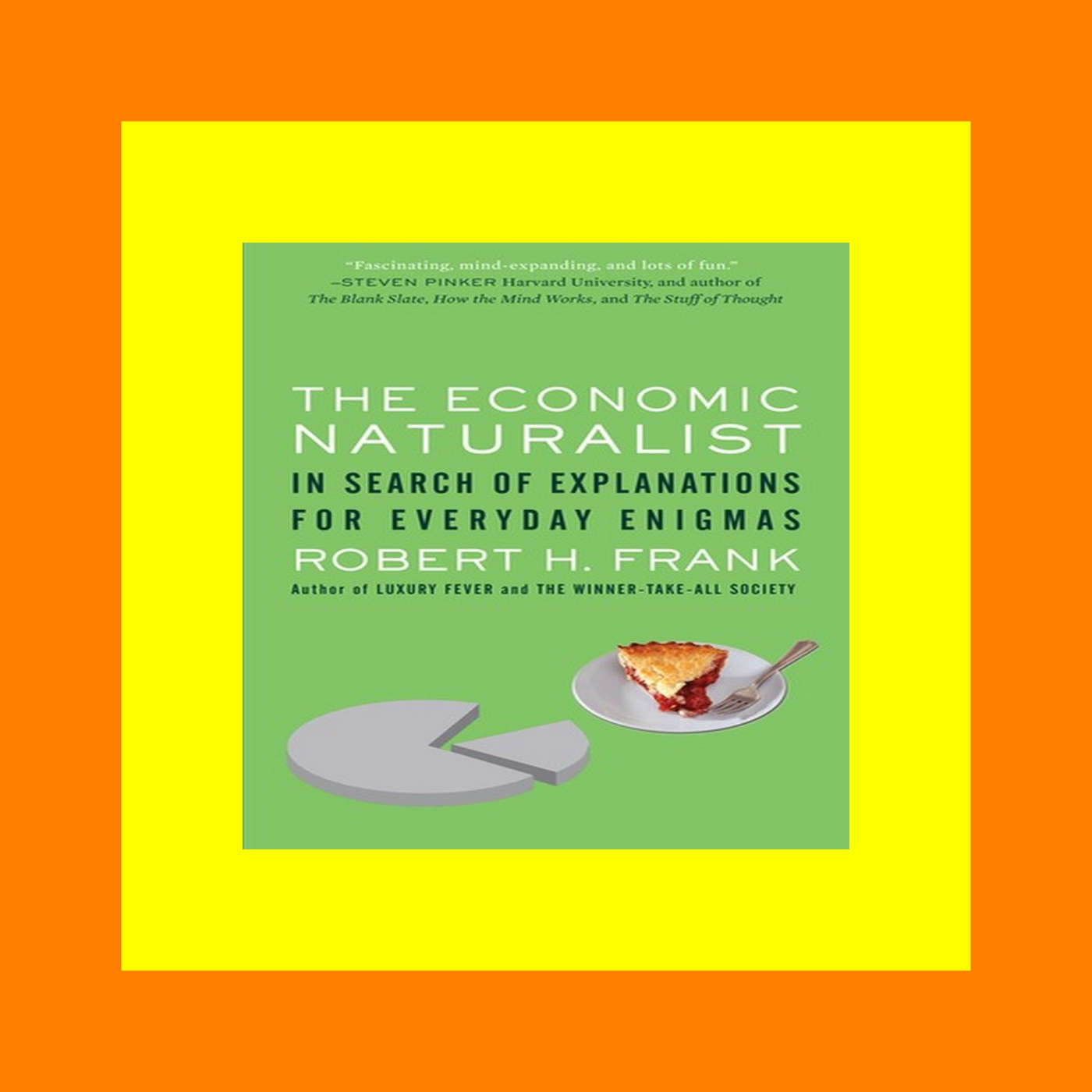 READDOWNLOAD$- The Economic Naturalist In Search of Explanations for Everyday Enigmas (Ebook pdf)