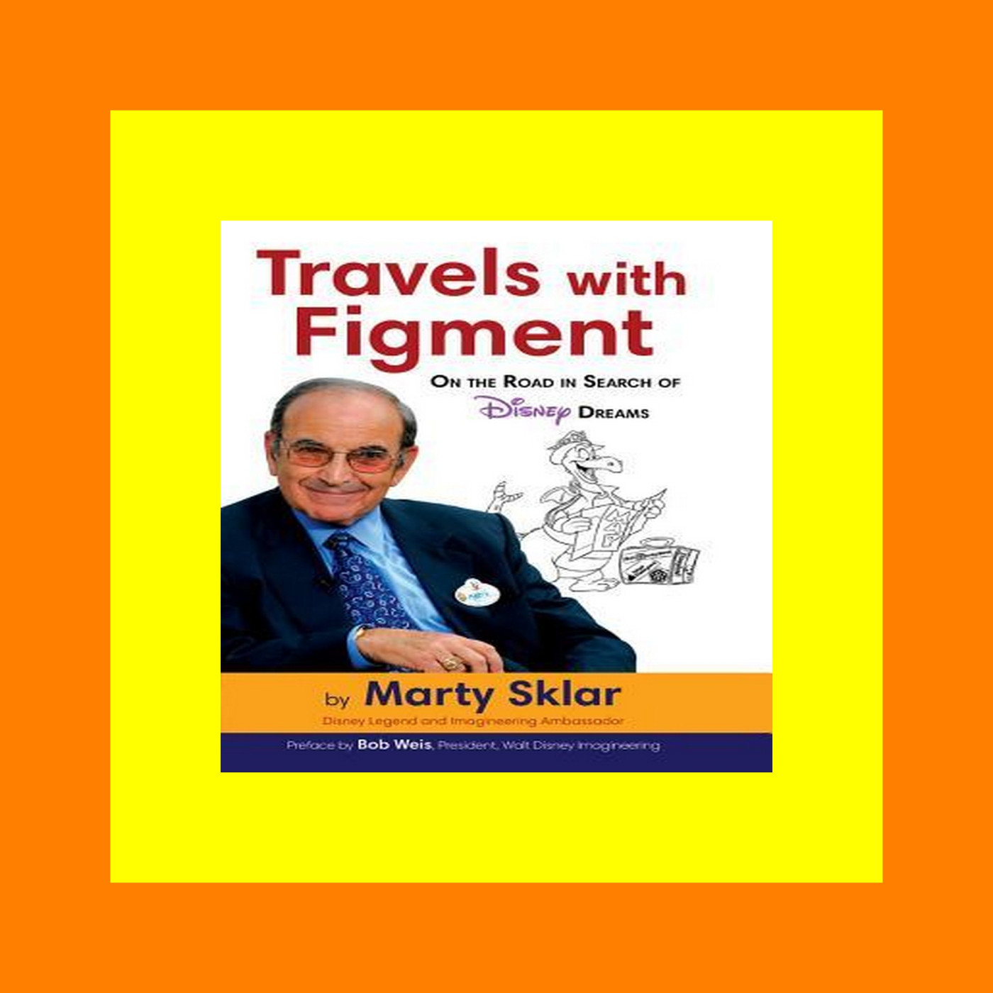 ^#DOWNLOAD@PDF^# Travels with Figment On the Road in Search of Disney Dreams #DOWNLOAD@PDF