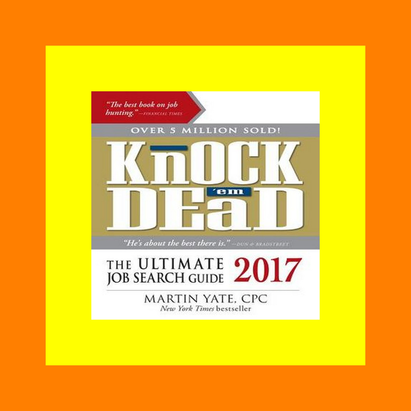 [Official] Knock 'em Dead 2017 The Ultimate Job Search Guide Ebook [Kindle]