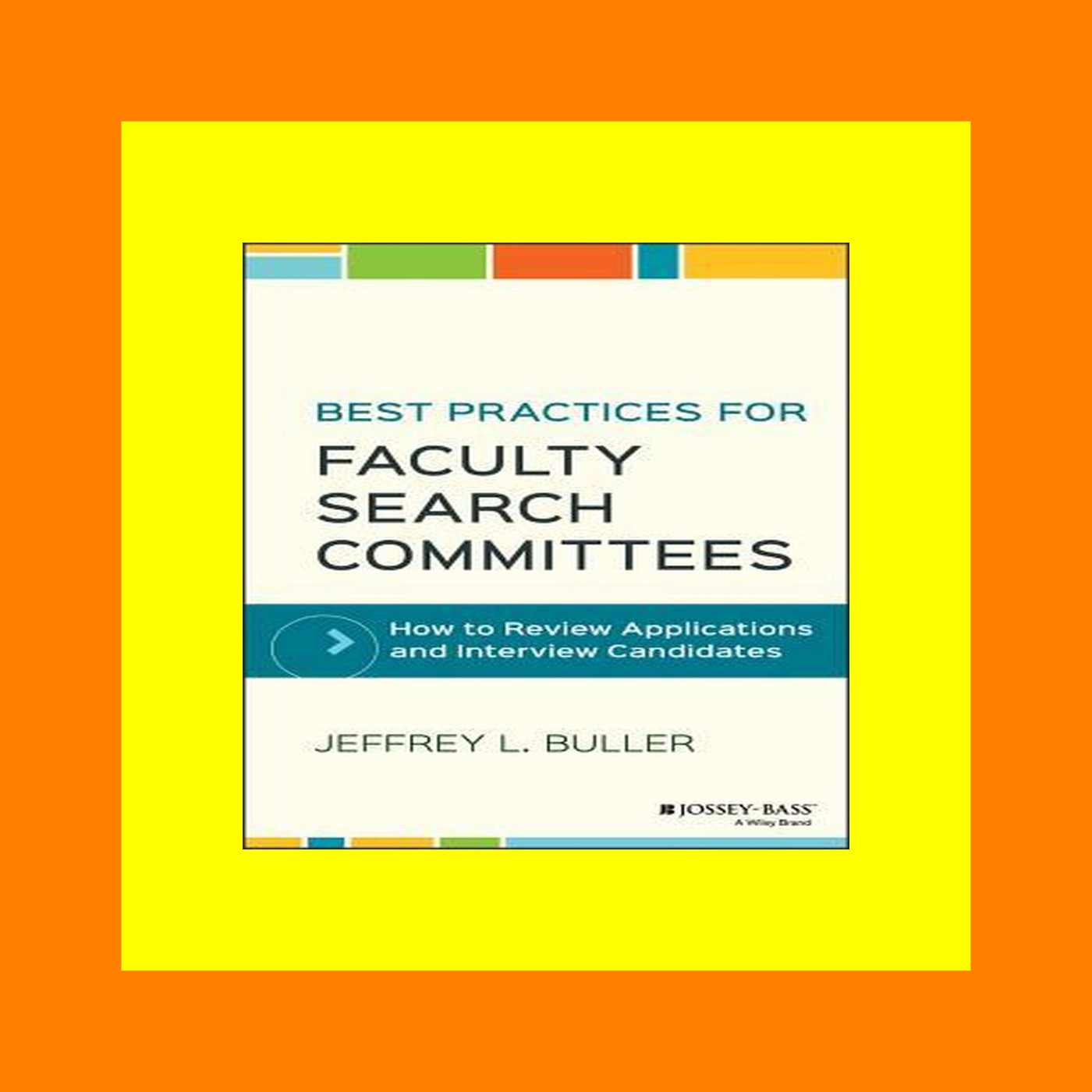 READDOWNLOAD!# Best Practices for Faculty Search Committees (Ebook pdf)