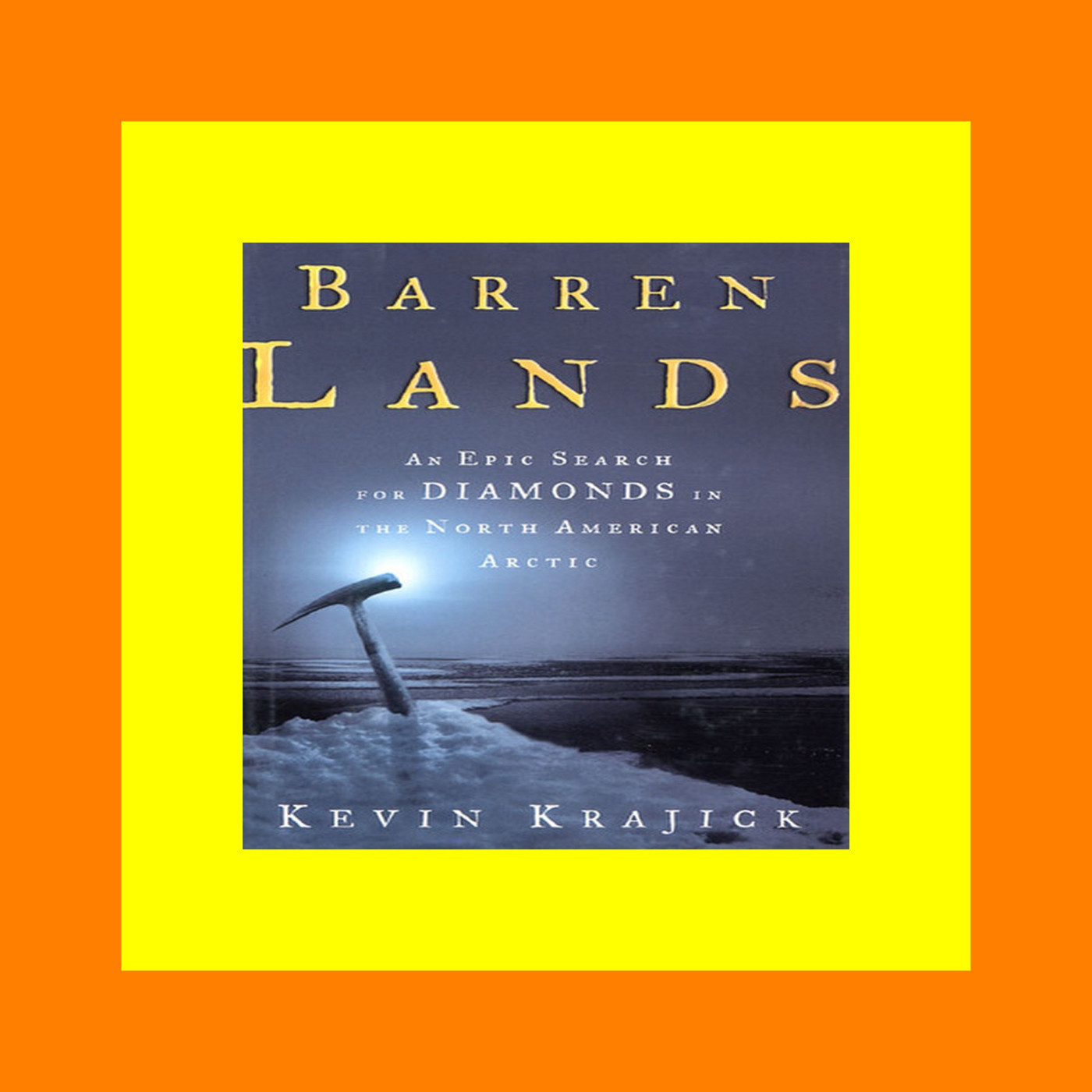 READDOWNLOAD Barren Lands An Epic Search for Diamonds in the North American Arctic READ [EBOOK]