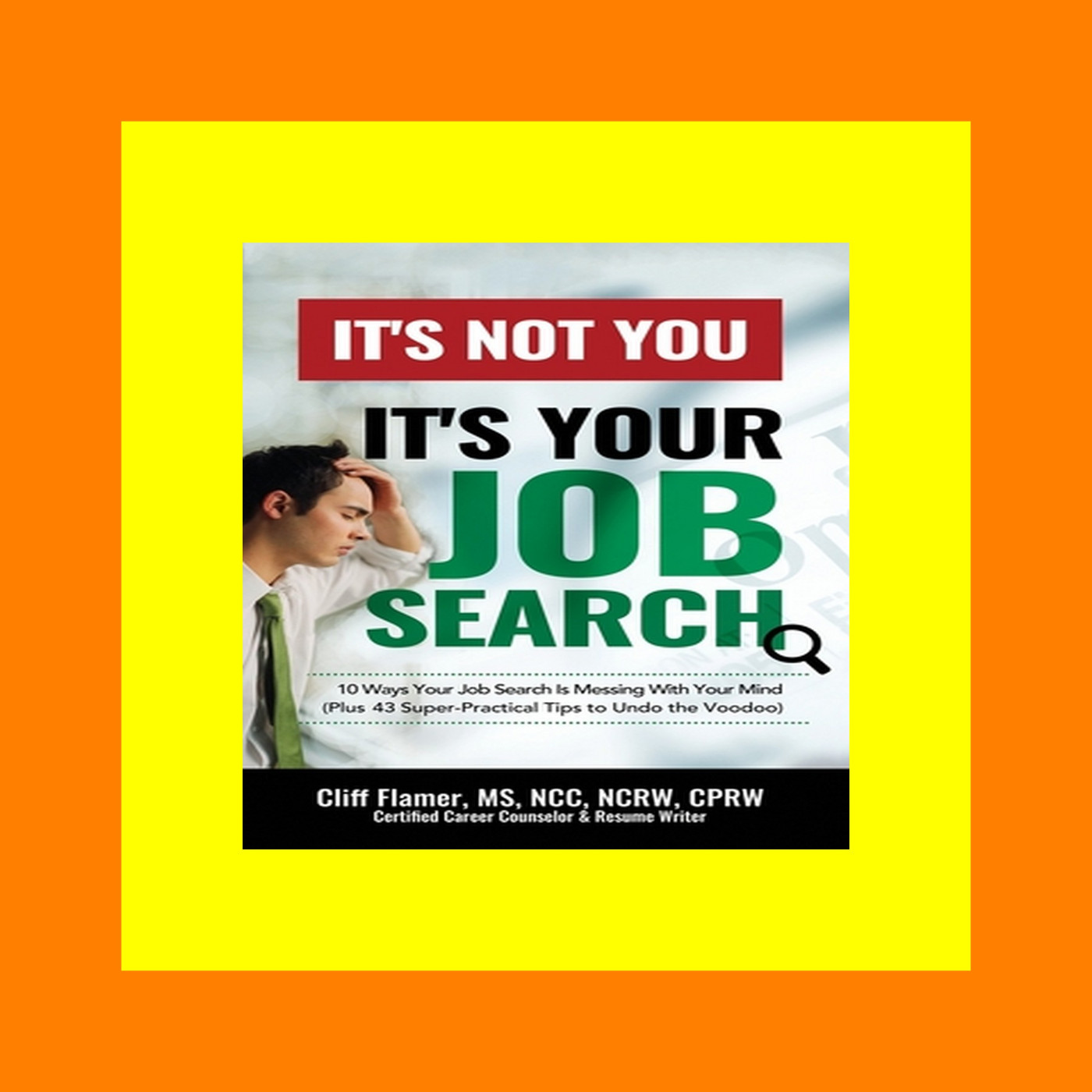 [PDFBOOKE-PUBMobi] epub_$  It's Not You  It's Your Job Search 10 Ways Your Job Search Is Messing With Your Mind (Plus 43 Super-Practical Tips to Undo the Voodoo) (Epub Kindle)