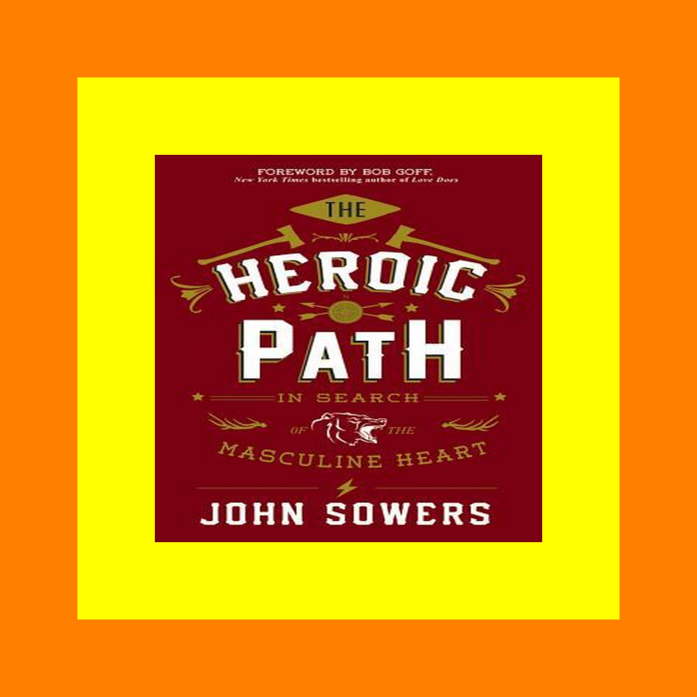 Free Books The Heroic Path In Search of the Masculine Heart {read online} Free Books The Heroic Path In Search of the Masculine Heart {read online}