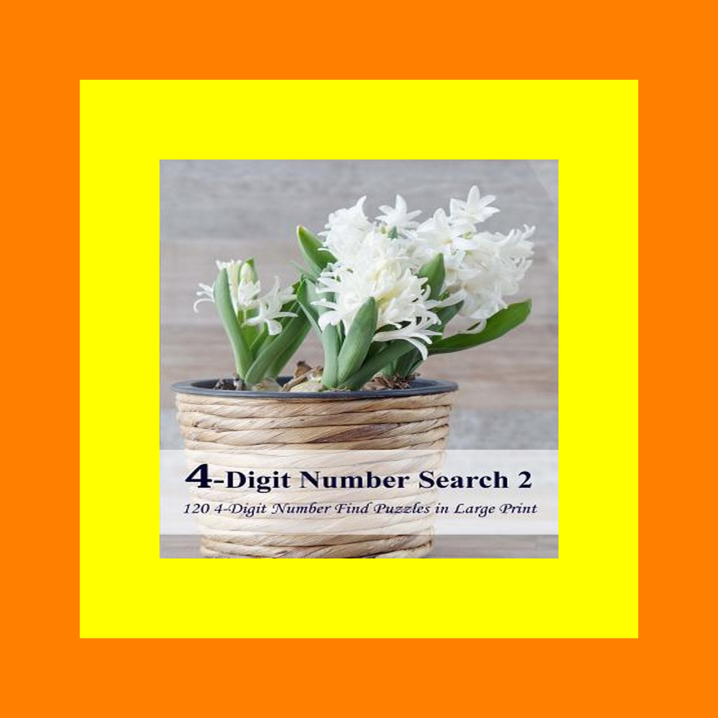 READDOWNLOAD%) 4-Digit Number Search 2 120 4-Digit Number Find Puzzles in Large Print {epub download}
