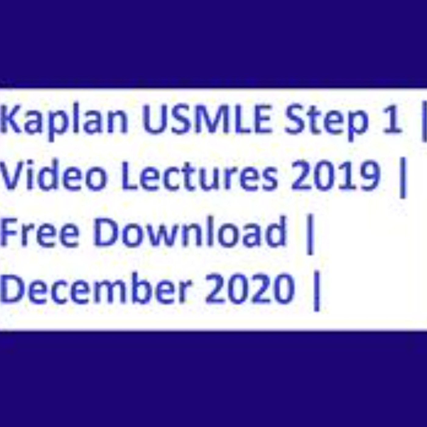 Kaplan video lectures step 1 torrent