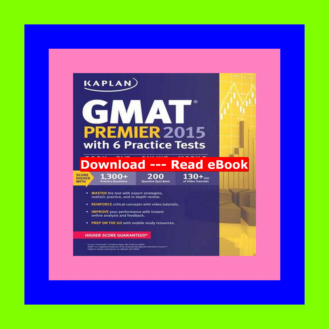 PDF EBOOK DOWNLOAD Kaplan GMAT Premier 2015 (Kaplan Test Prep) ^R.E.A.D.^