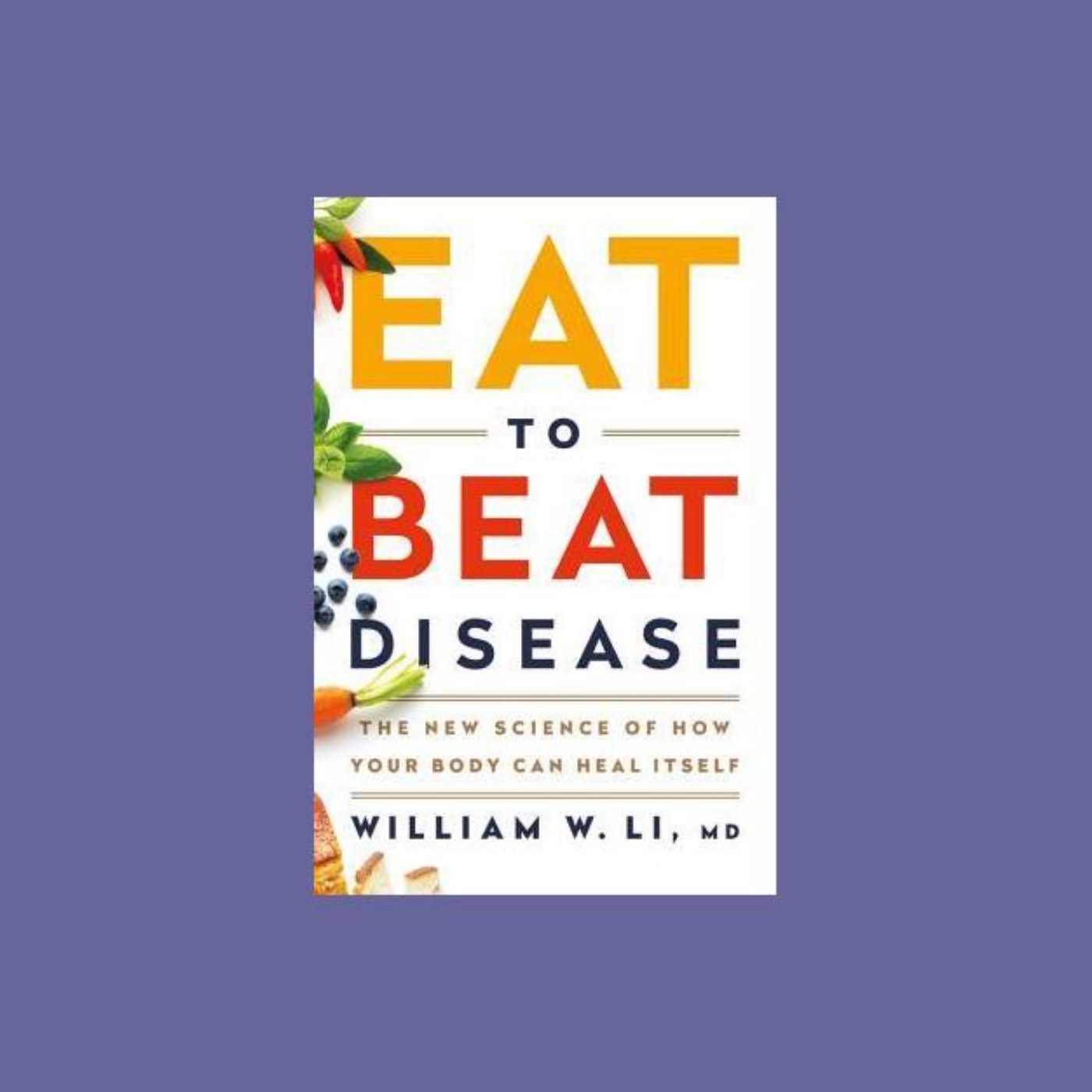 Download Epub Eat To Beat Disease The New Science Of How Your Body