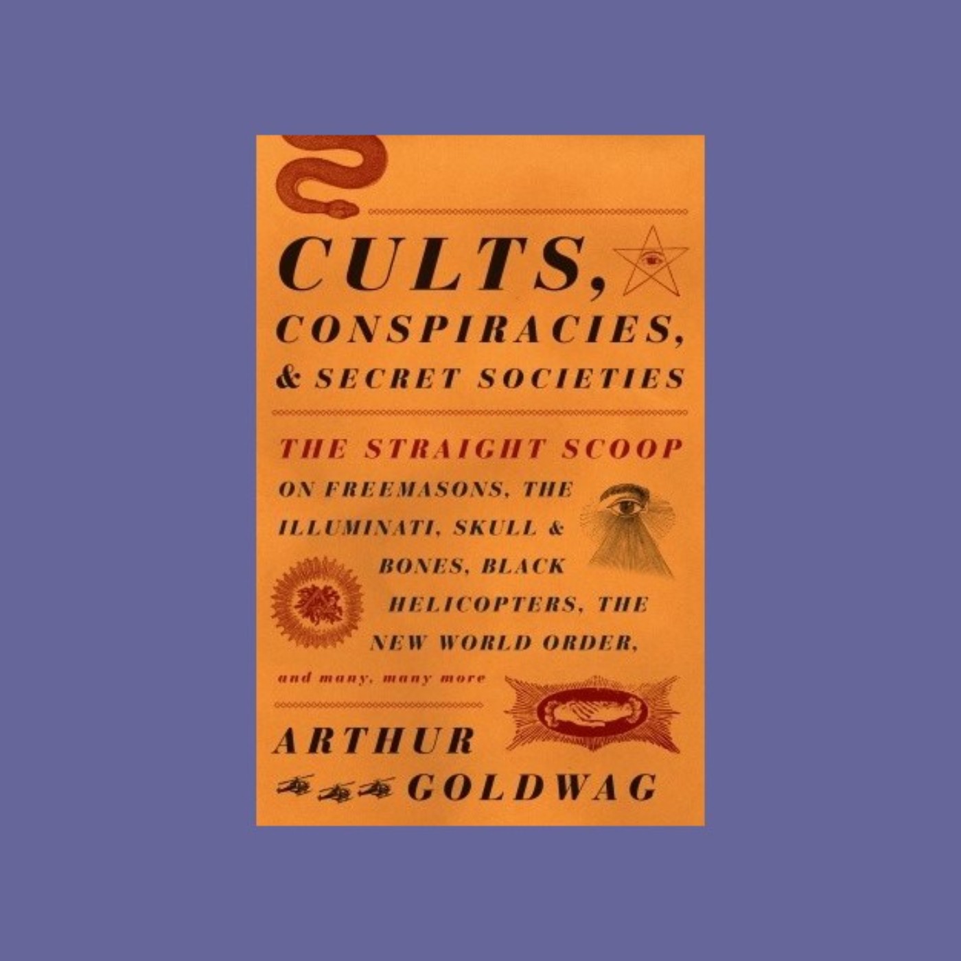 Download [ePub] Cults, Conspiracies, and Secret Societies: The Straight ...