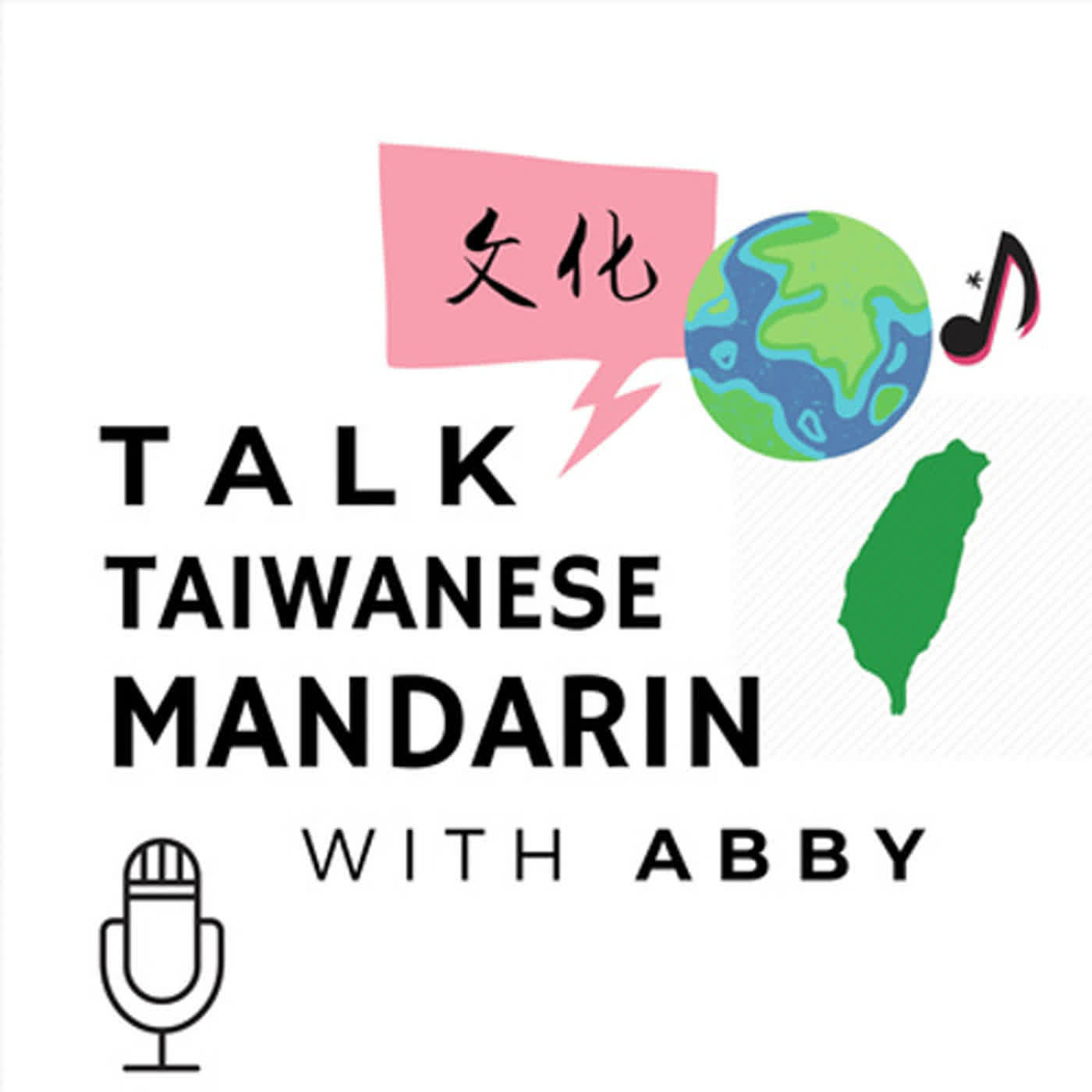 Talk Taiwanese Mandarin with Abby