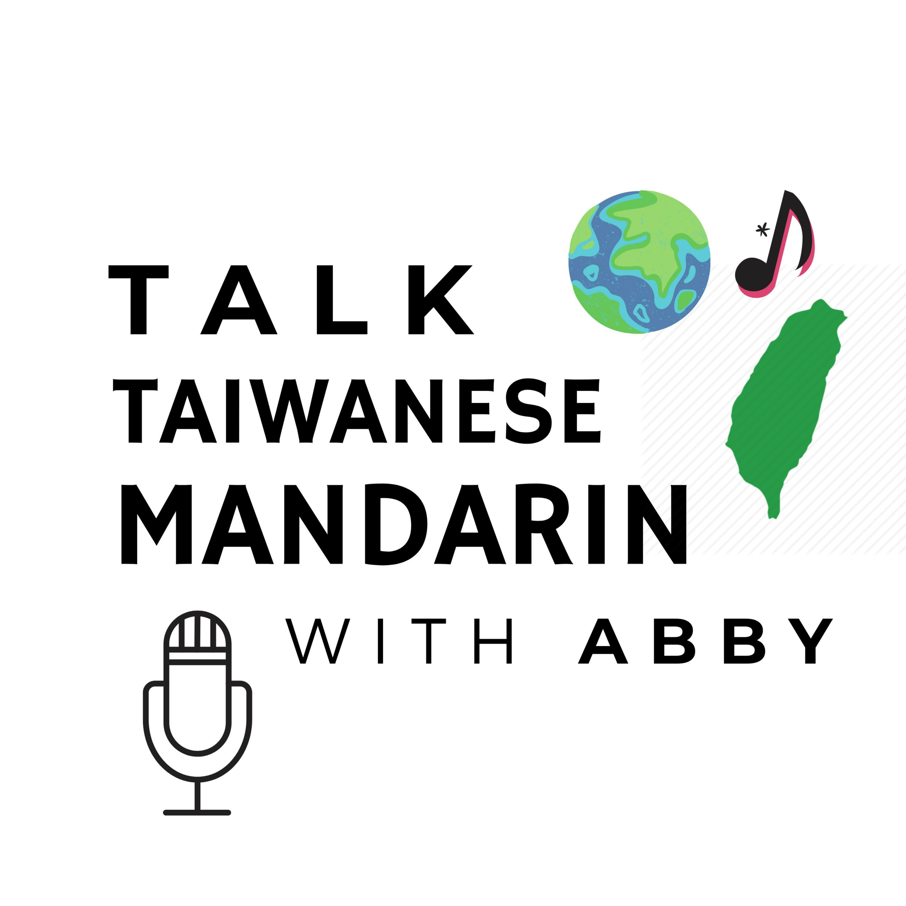 Talk Taiwanese Mandarin with Abby