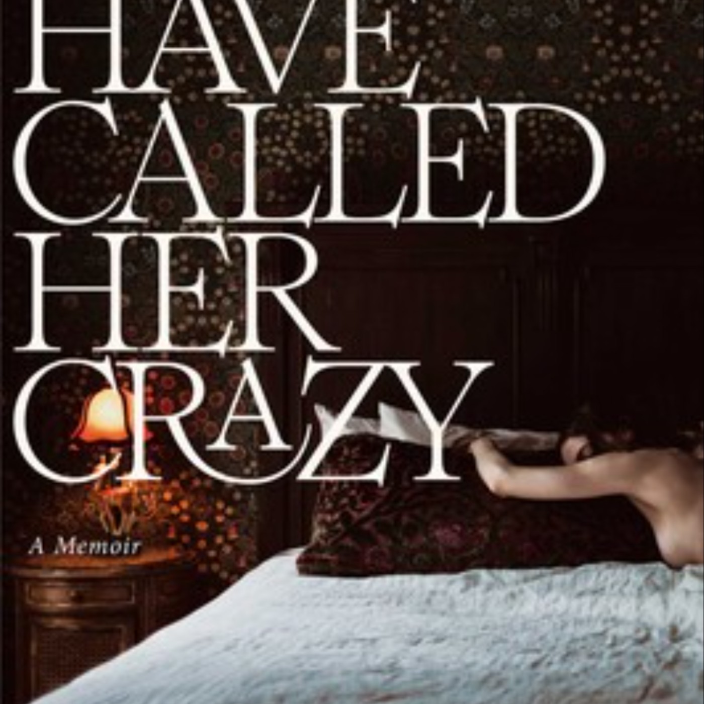 Free To Read Men Have Called Her Crazy by Anna Marie Tendler Free To Read Men Have Called Her Crazy by Anna Marie Tendler
