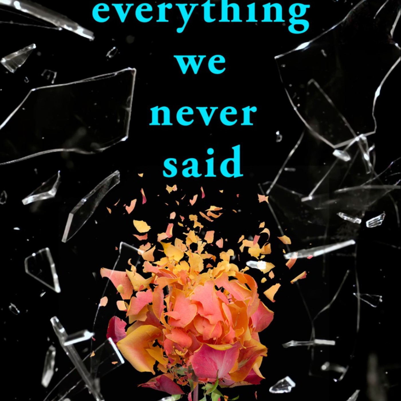 Download Everything We Never Said by Sloan Harlow Full Page