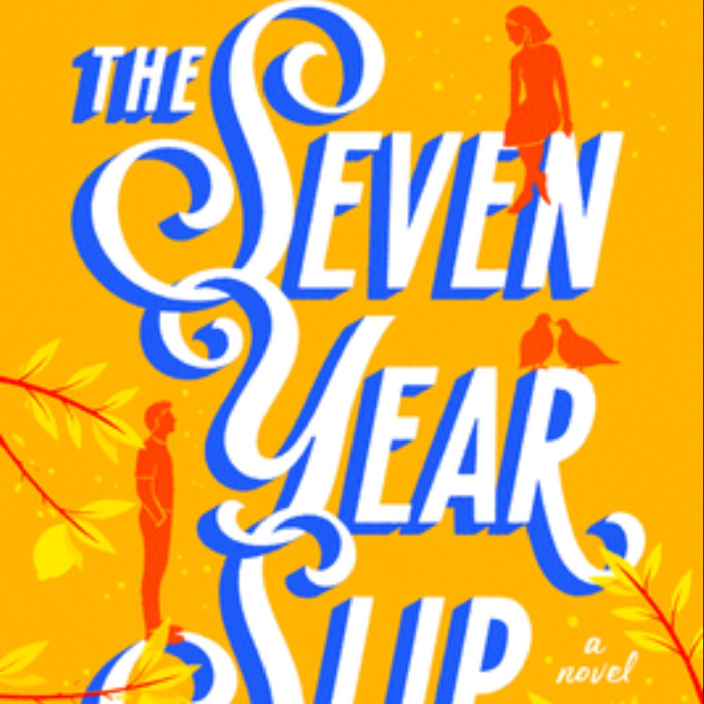 Get The Seven Year Slip by Ashley Poston Full Page
