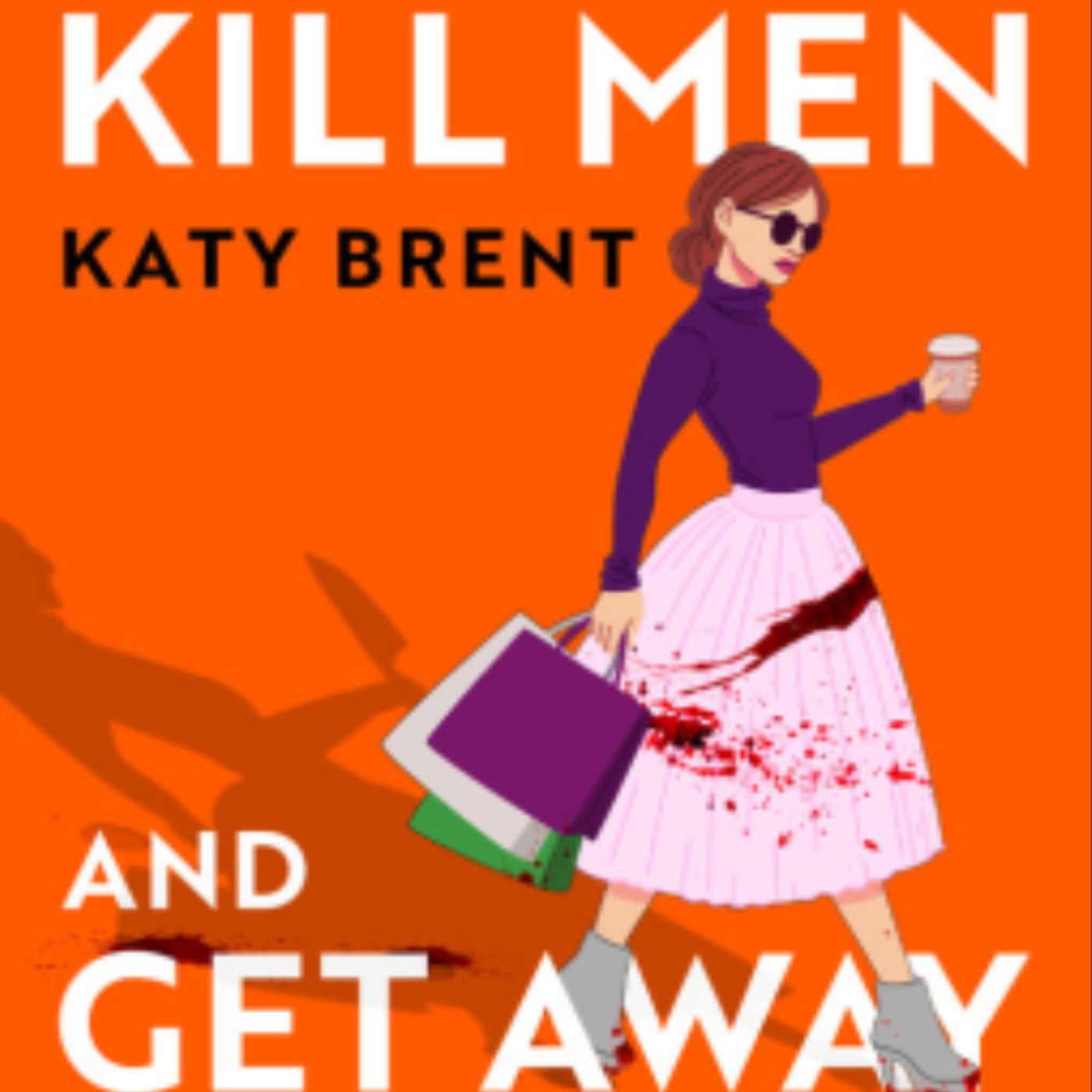 Read How to Kill Men and Get Away with It by Katy Brent Full Page