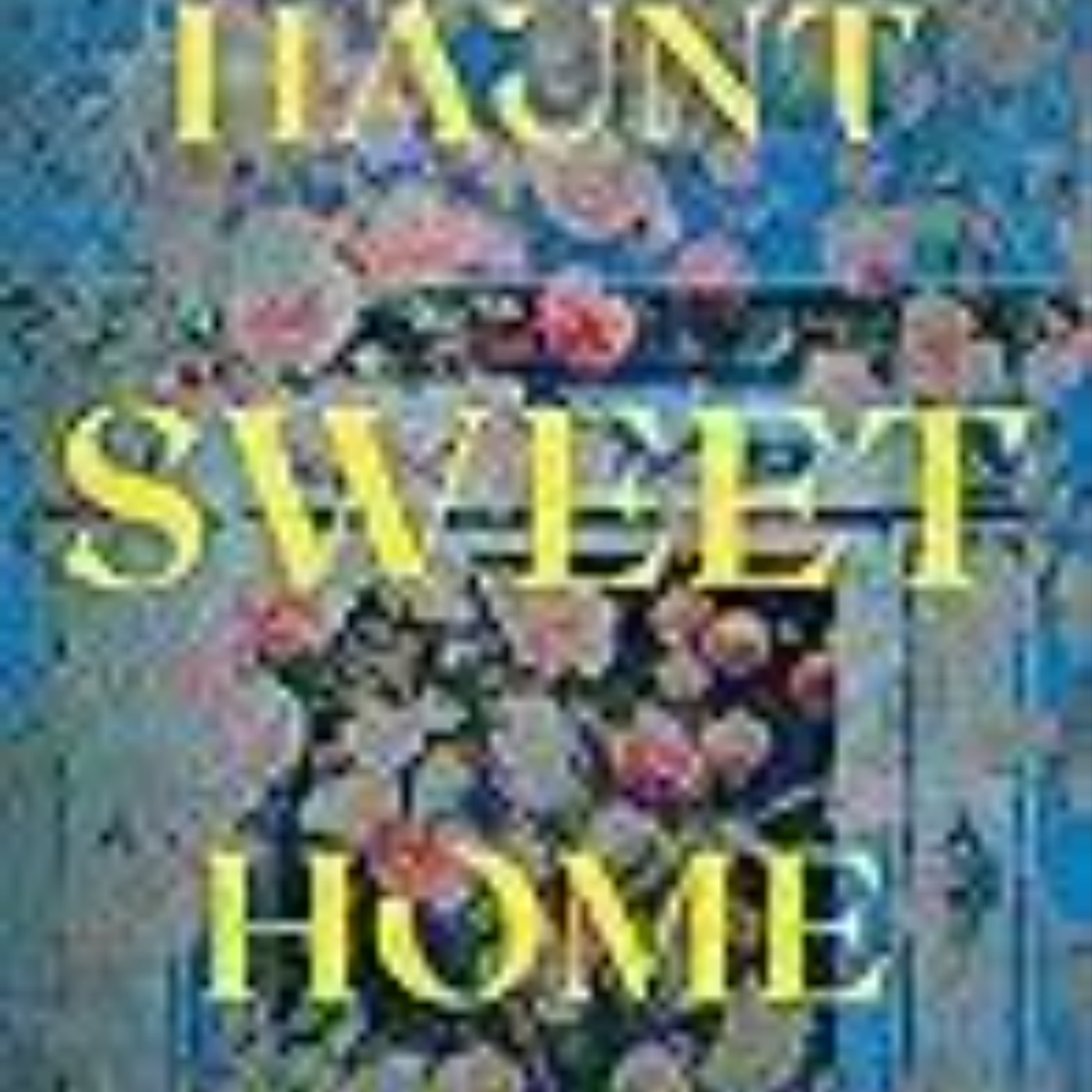 Download e-book Haunt Sweet Home Full Access