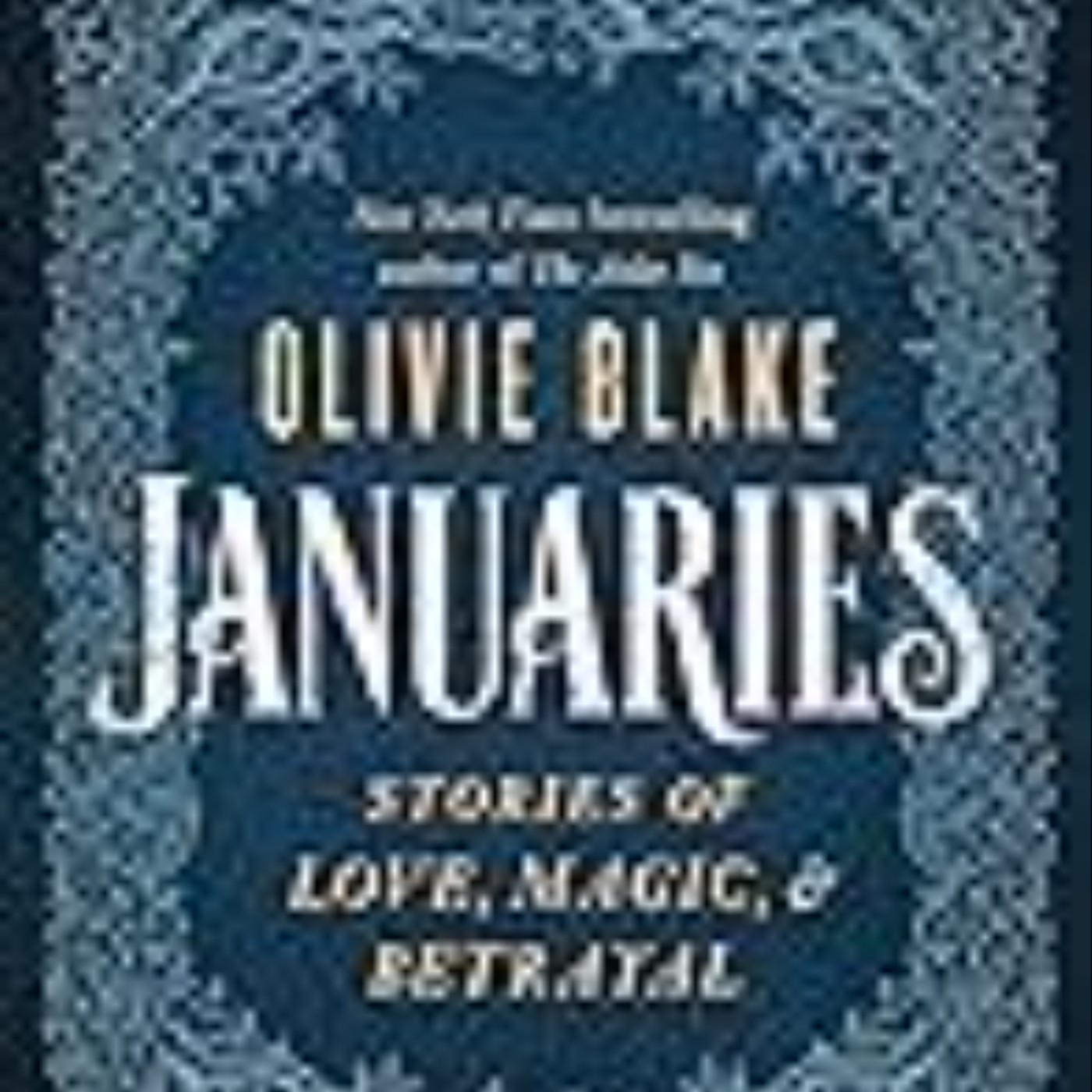 Download Books Januaries: Stories of Love, Magic & Betrayal Full Access