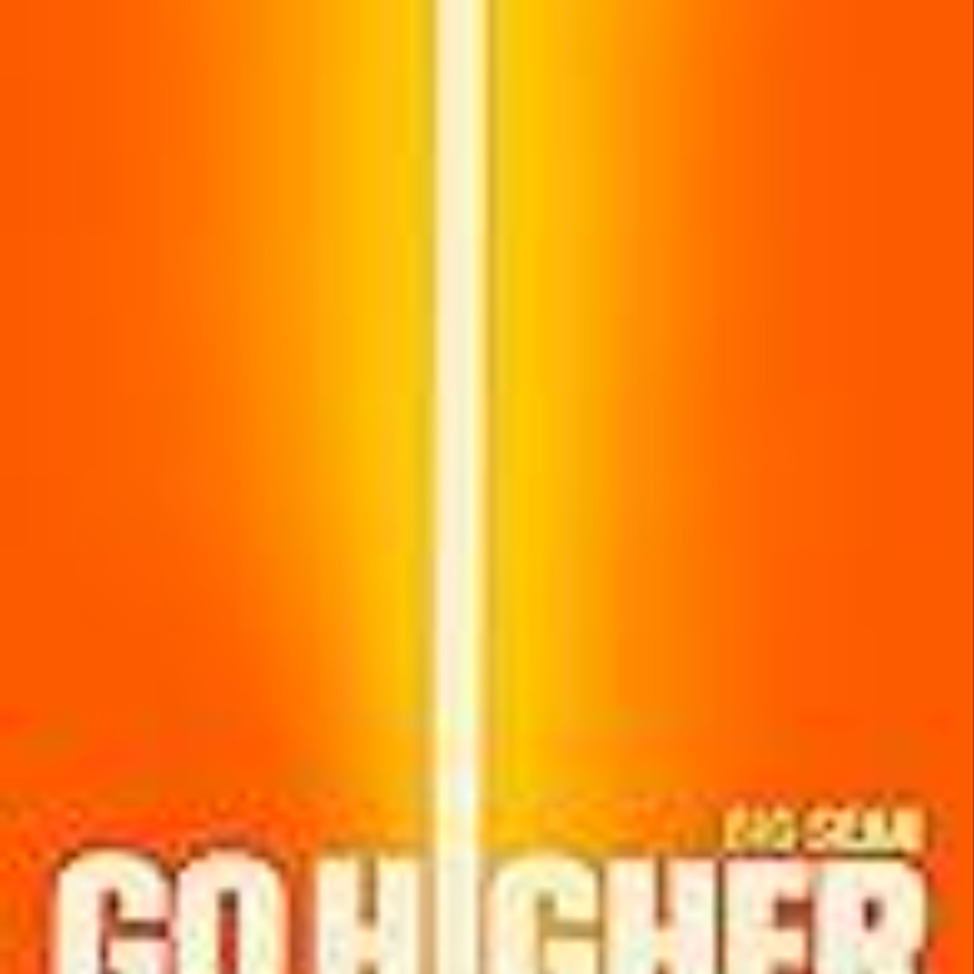 Download Books Go Higher: Five Practices for Purpose, Success, and Inner Peace Full Page