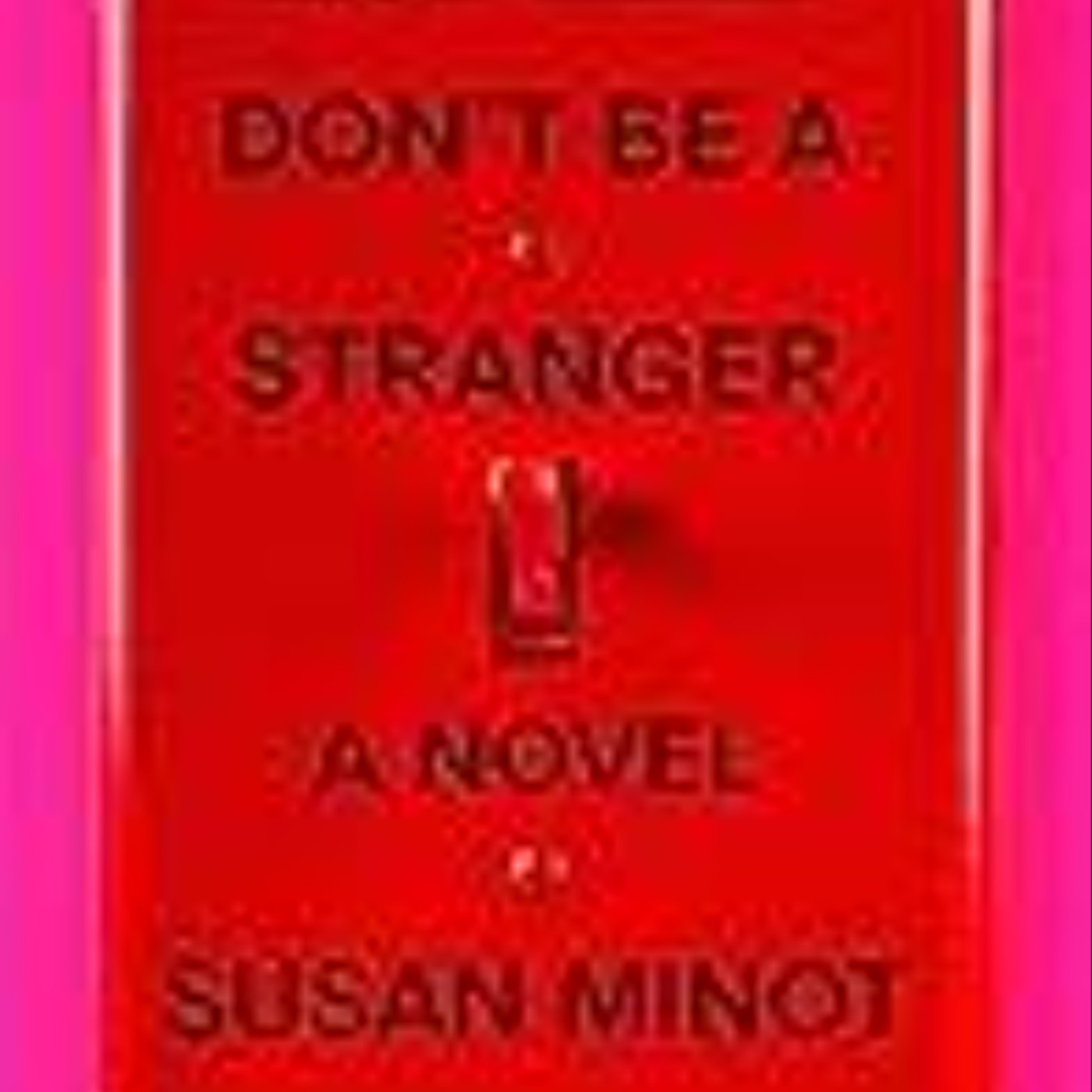Download e-book Don't Be a Stranger Full Access Download e-book Don't Be a Stranger Full Access