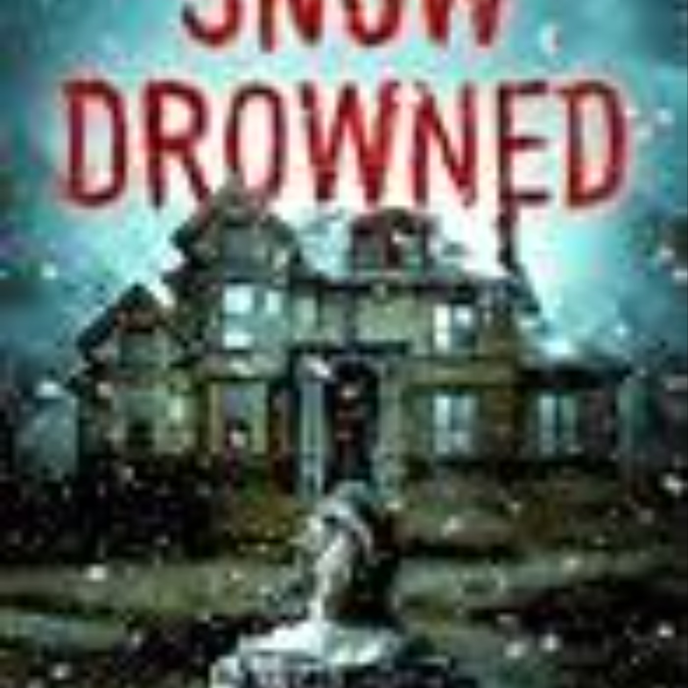 Read e-book Snow Drowned Full Access