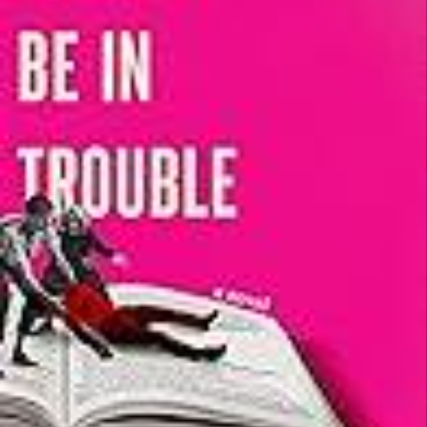 Books Download I Might Be in Trouble Full Page