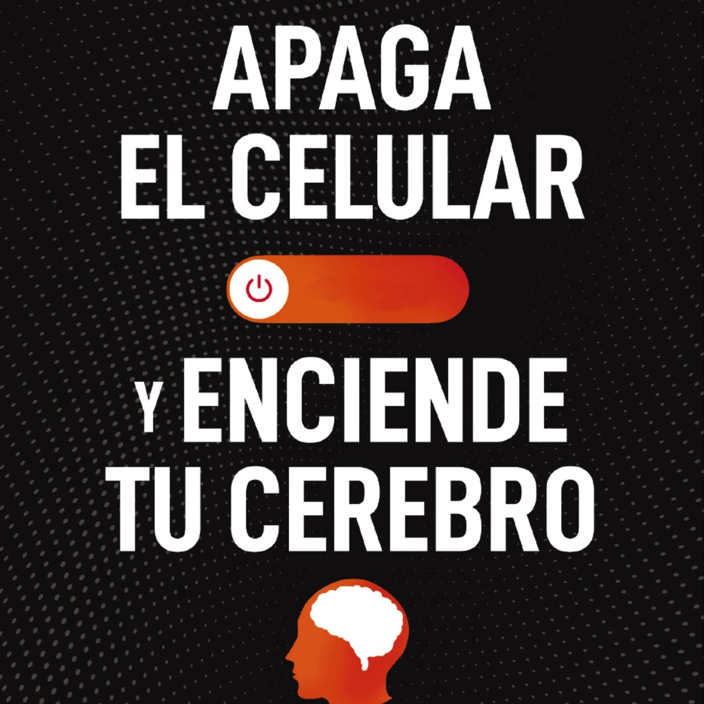 Read Apaga el celular y enciende tu cerebro: Control, manipulaci?n y destrucci?n del ser humano by Pablo Munoz Iturrieta Full Page