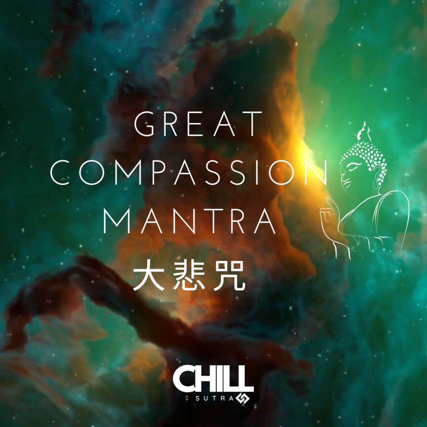 Chill_Great Compassion Mantra 大悲咒