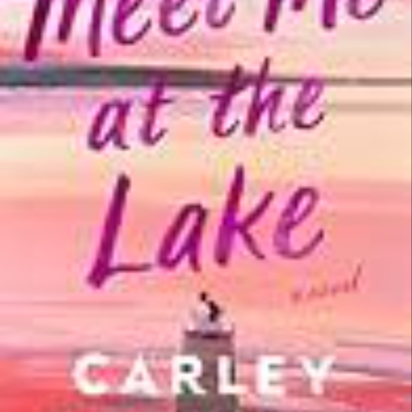 Download e-book Meet Me at the Lake Full Access