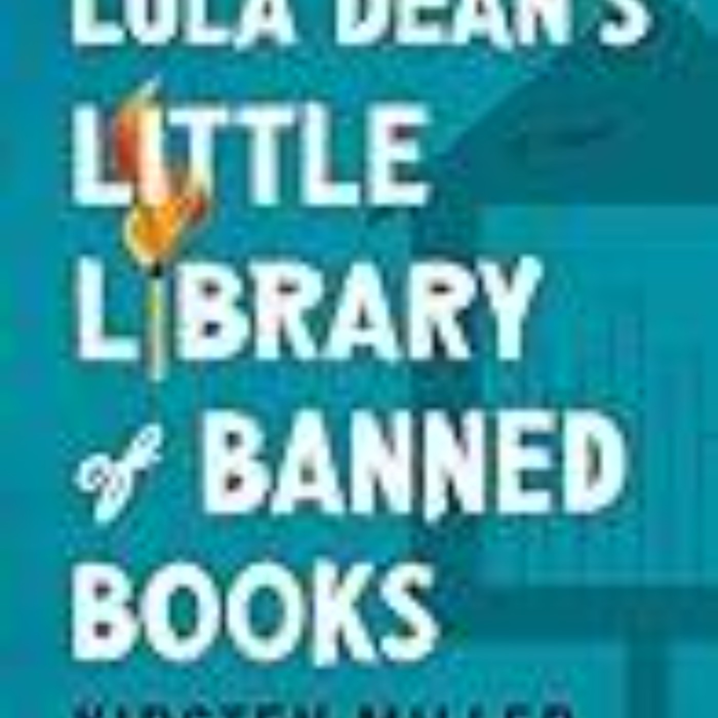 (Read) Books Lula Dean's Little Library of Banned Books Full Access