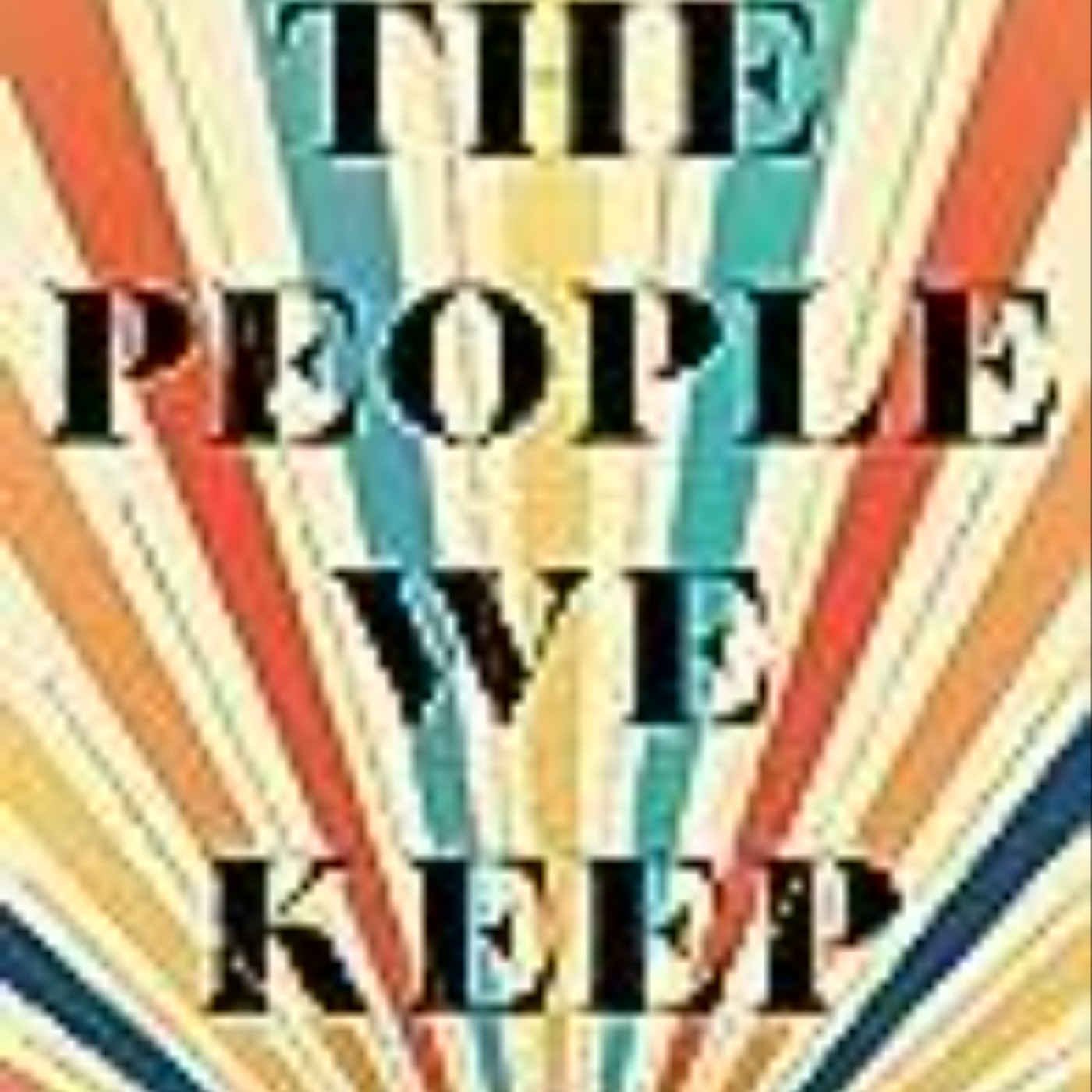 Download e-book The People We Keep Full Access