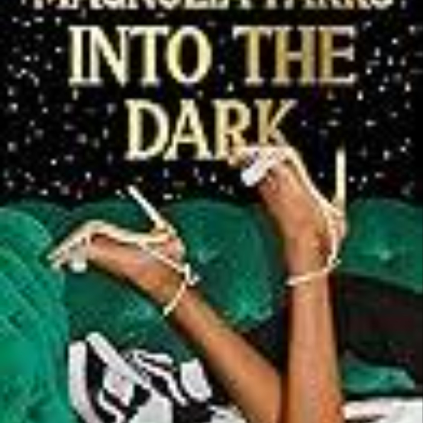 Books Download Magnolia Parks: Into the Dark (Magnolia Parks Universe, #5) Full Access