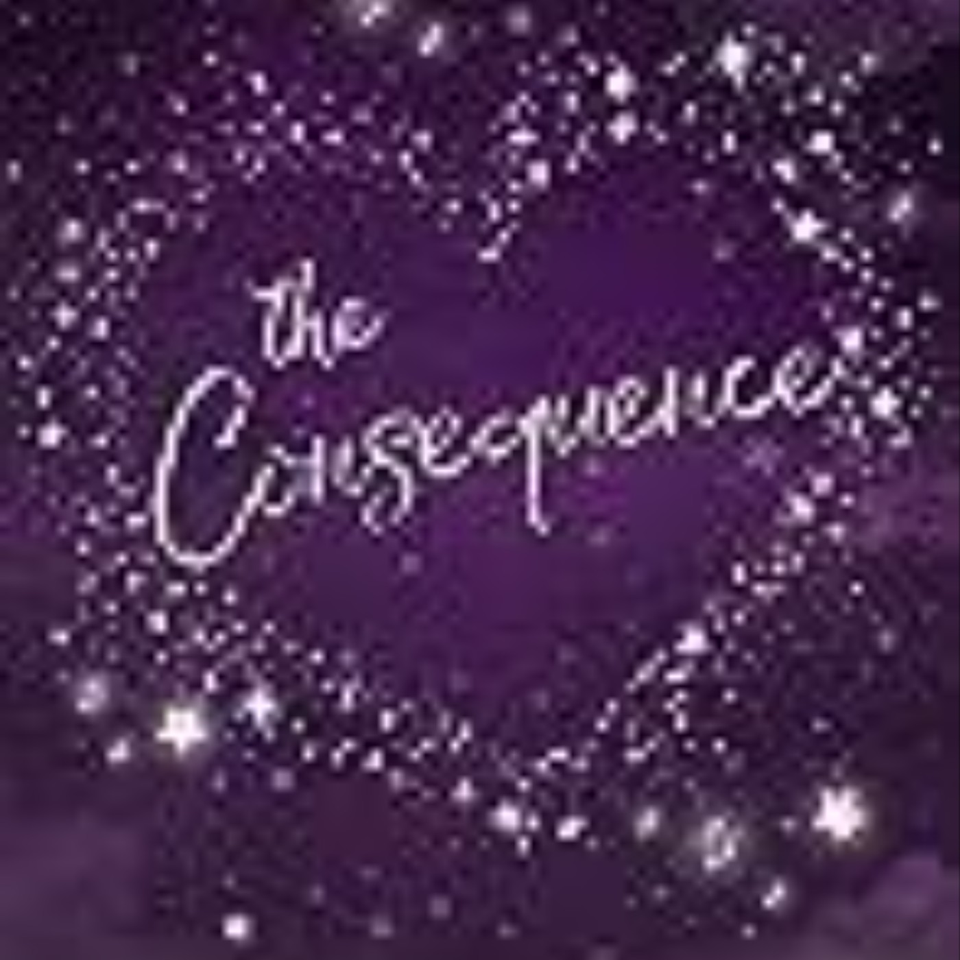 Books Download The Consequence (Star-Crossed Lovers Duet, #2) Full Page