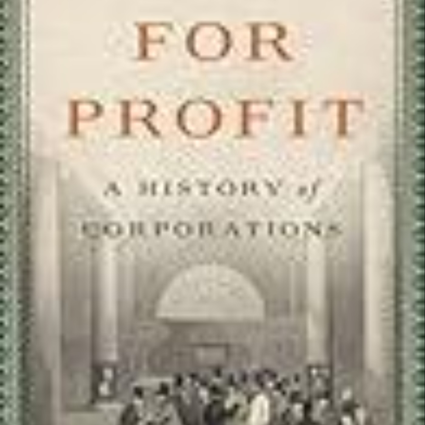Download Books For Profit: A History of Corporations Full Access