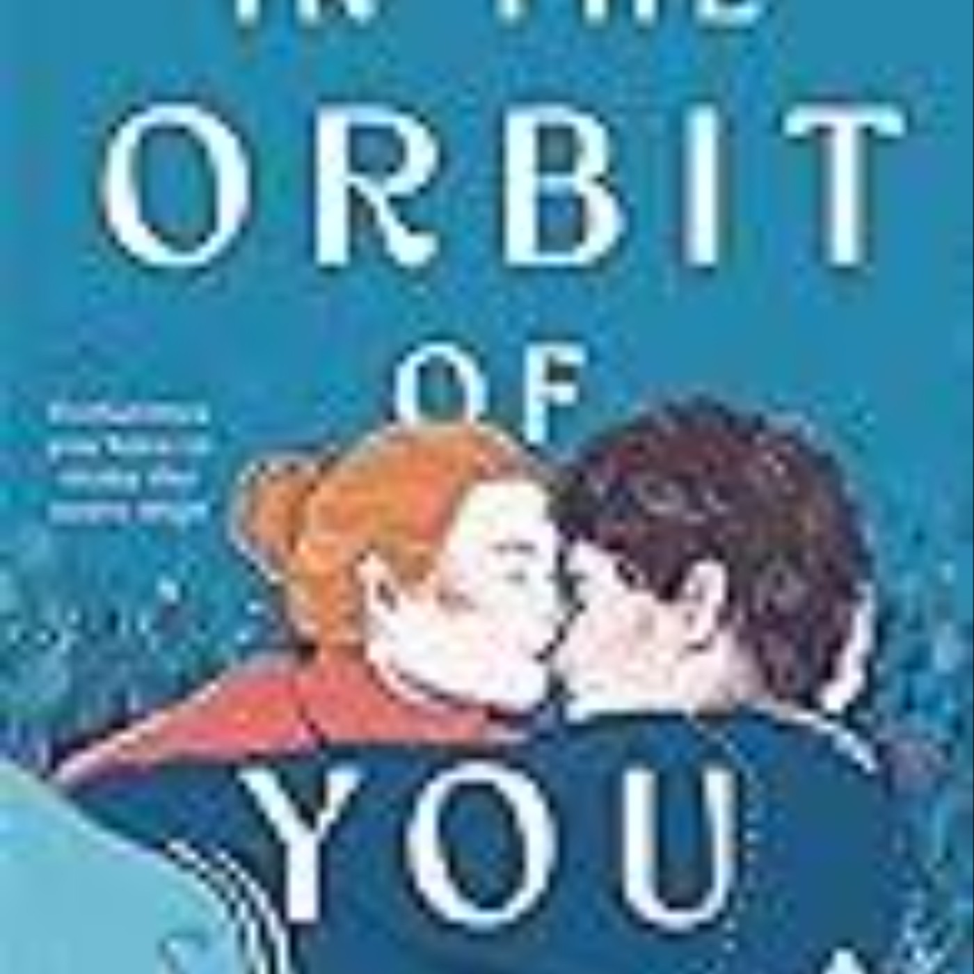 Download e-book In the Orbit of You Full Access