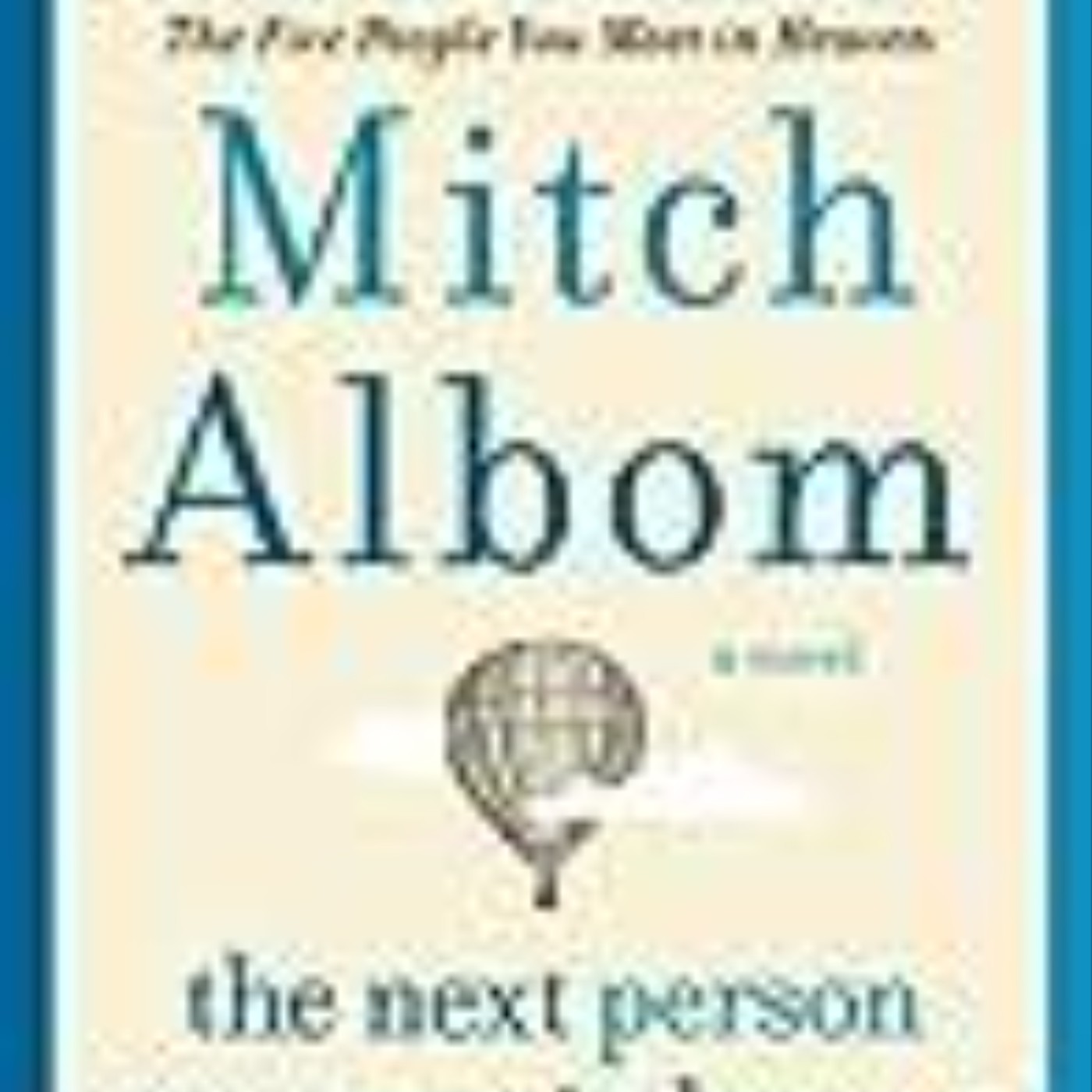 Read e-book The Next Person You Meet in Heaven Full Access