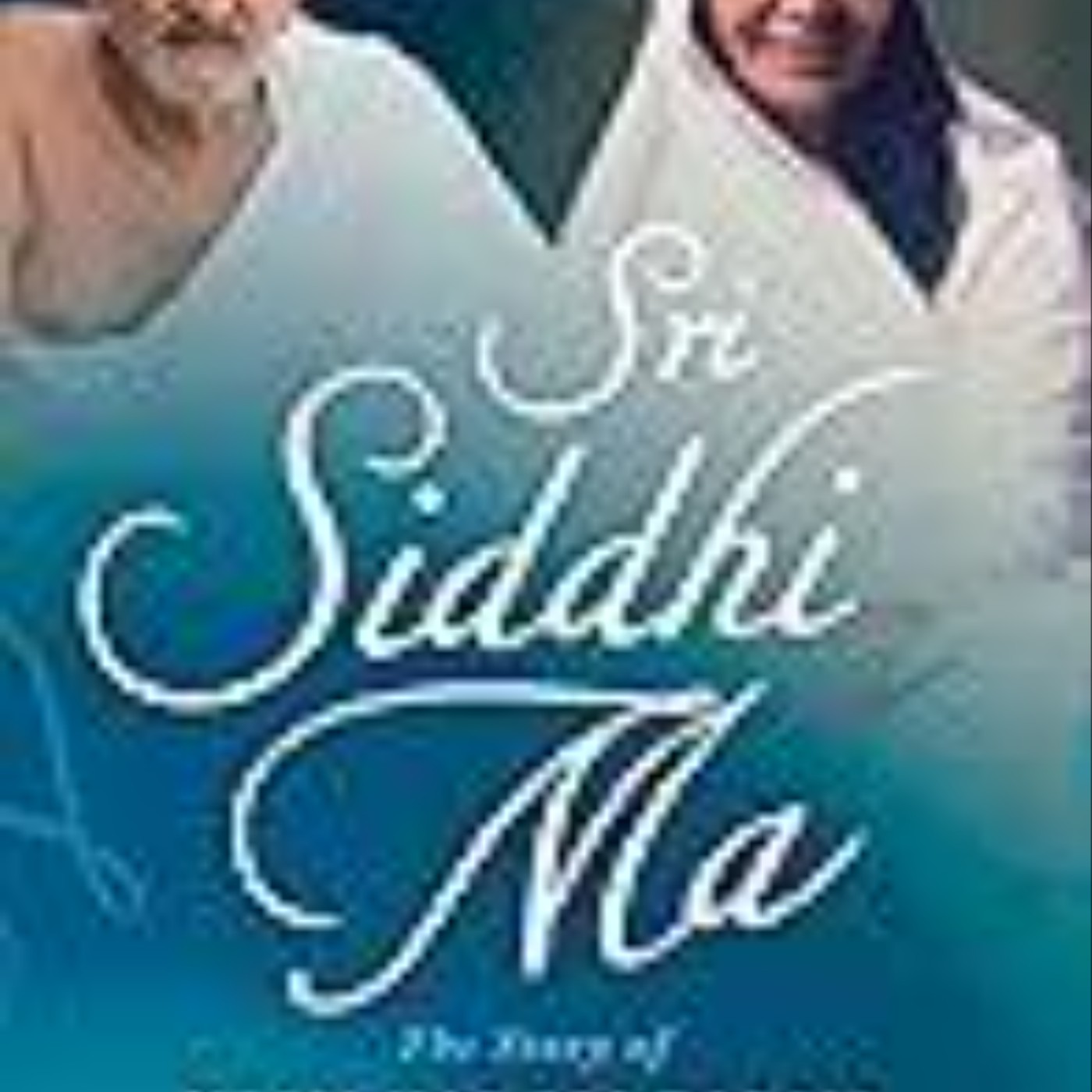 Download Books Sri Siddhi Ma: The Story of Neem Karoli Baba's Spiritual Legacy Full Access