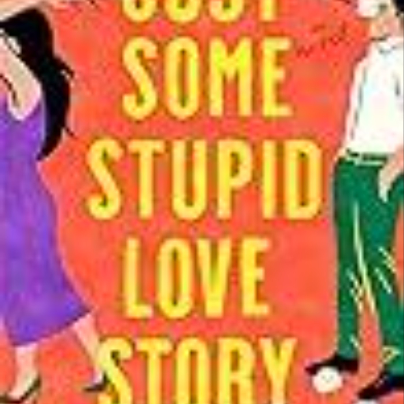 Download e-book Just Some Stupid Love Story Full Access