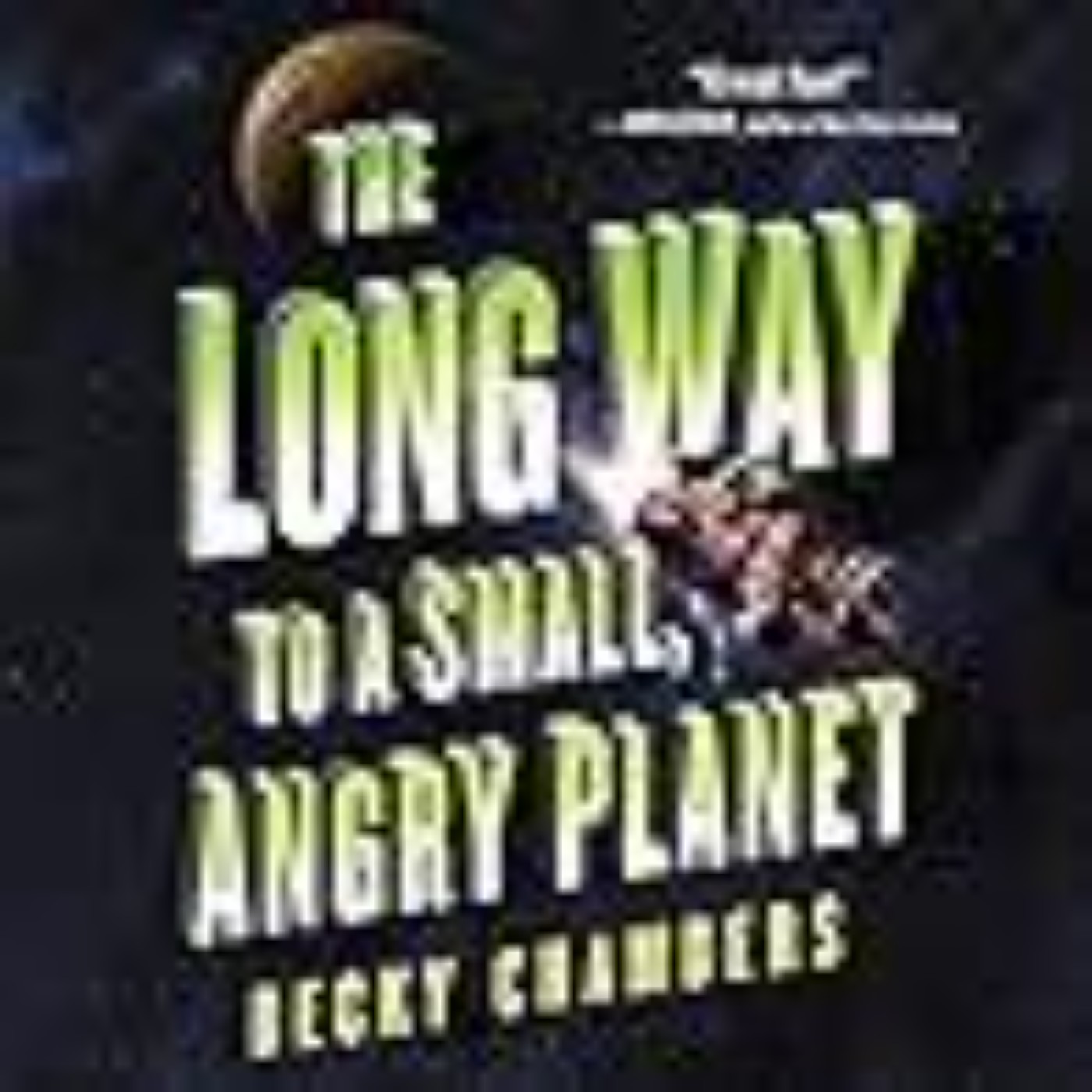 Download e-book The Long Way to a Small, Angry Planet (Wayfarers, #1) Full Page