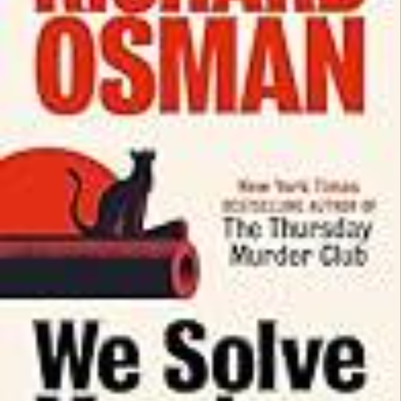 Read We Solve Murders (We Solve Murders, #1) by Richard Osman