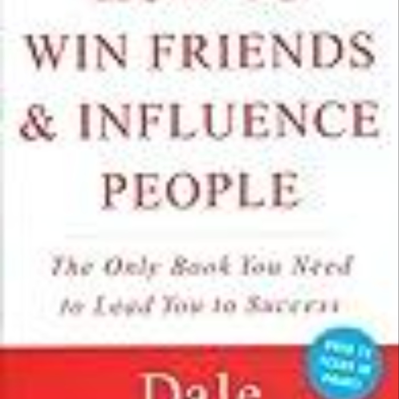 Get How to Win Friends and Influence People by Dale Carnegie