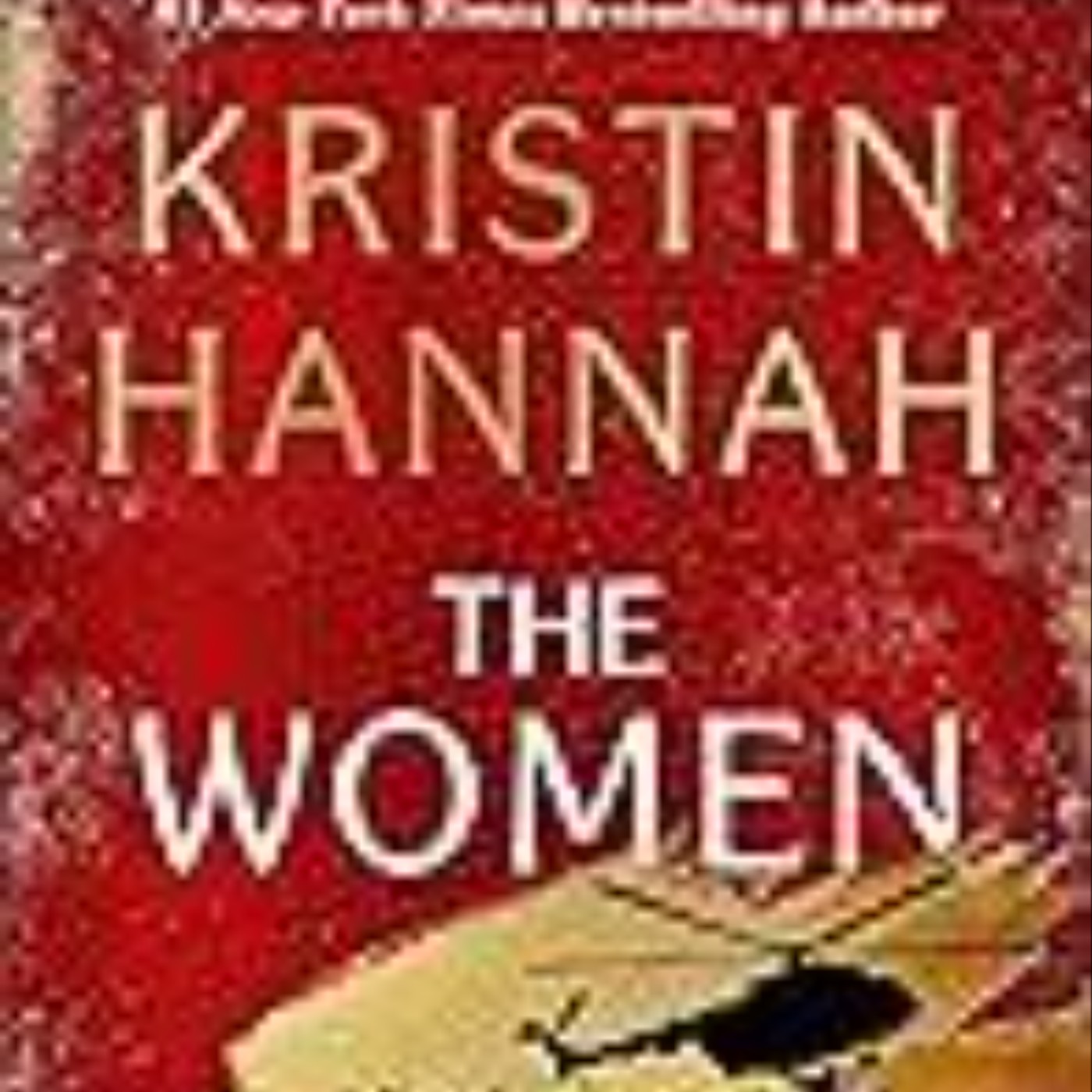 Read Now The Women by Kristin Hannah