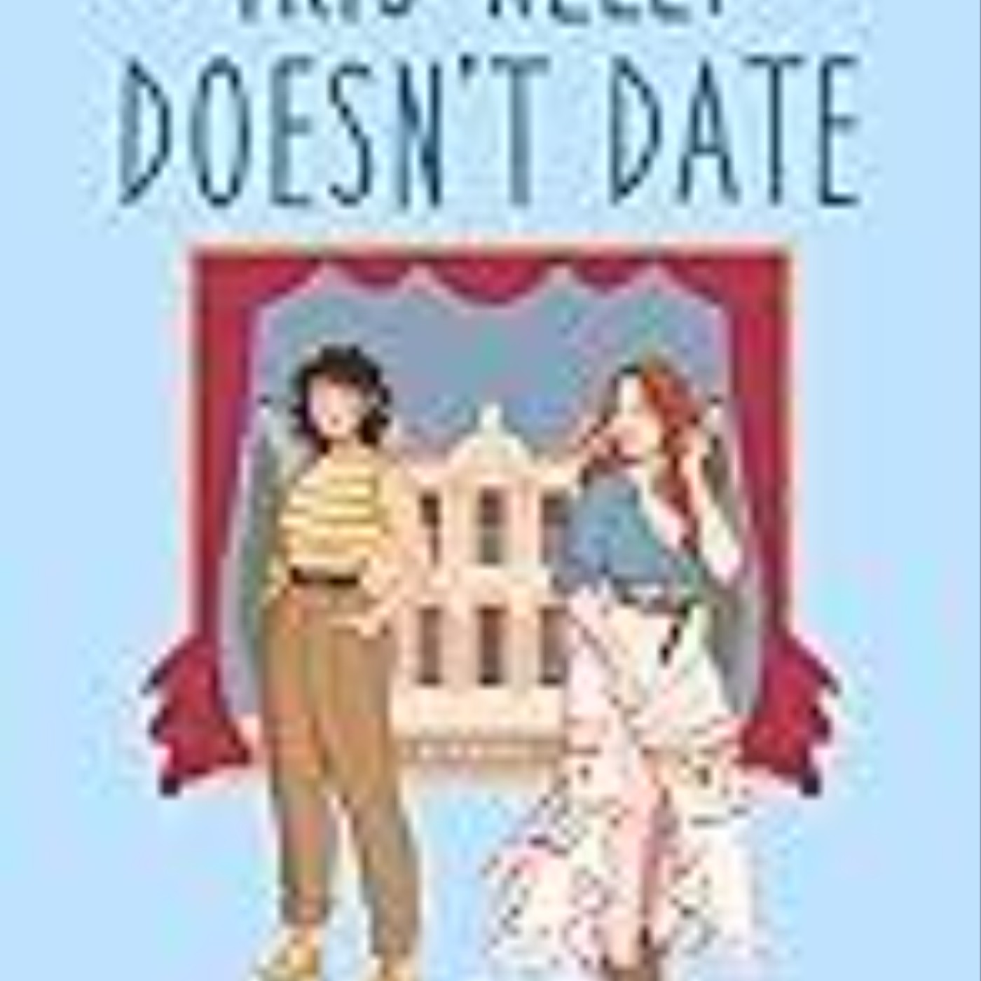 Download Now Iris Kelly Doesn't Date (Bright Falls, #3) by Ashley Herring Blake